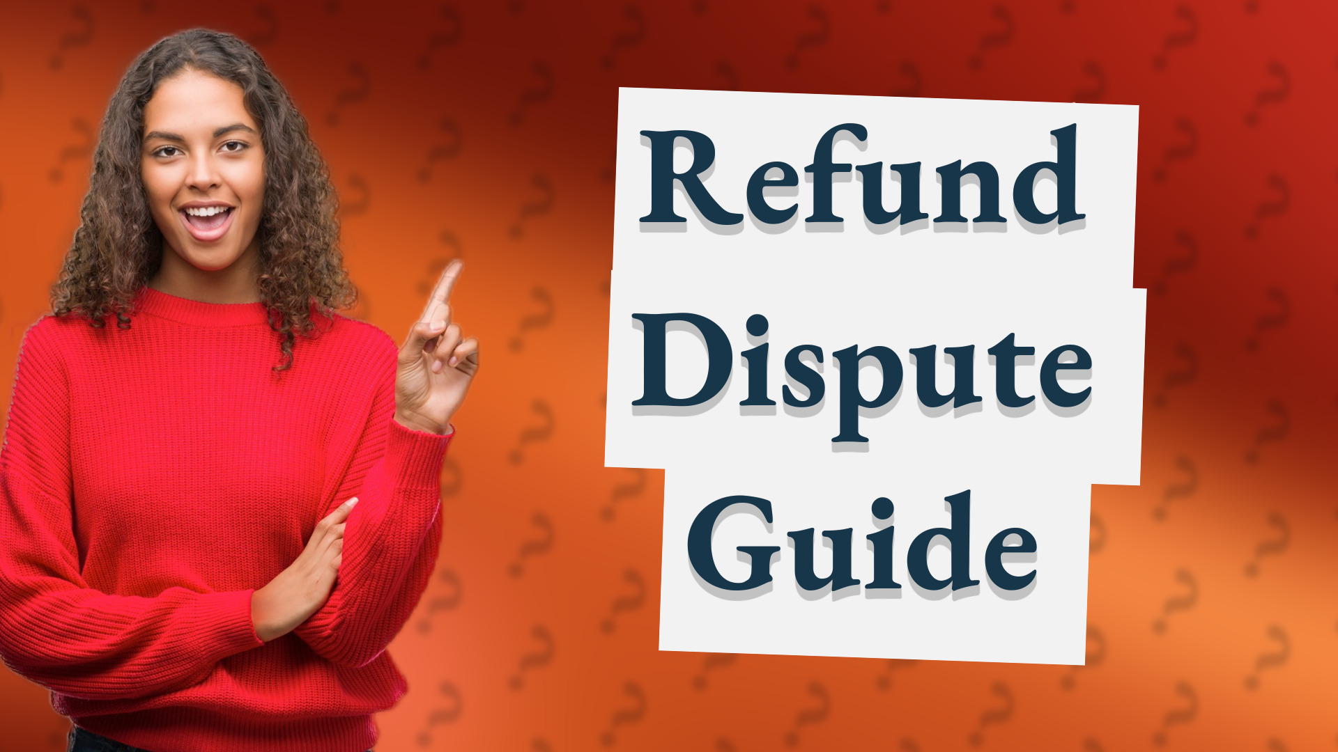 Refund Dispute Guide
