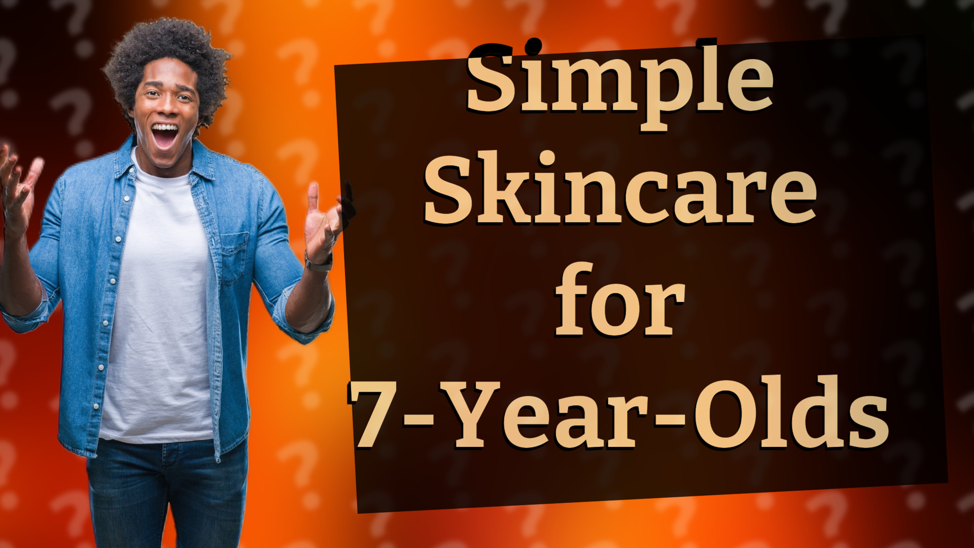 Simple Skincare for 7-Year-Olds