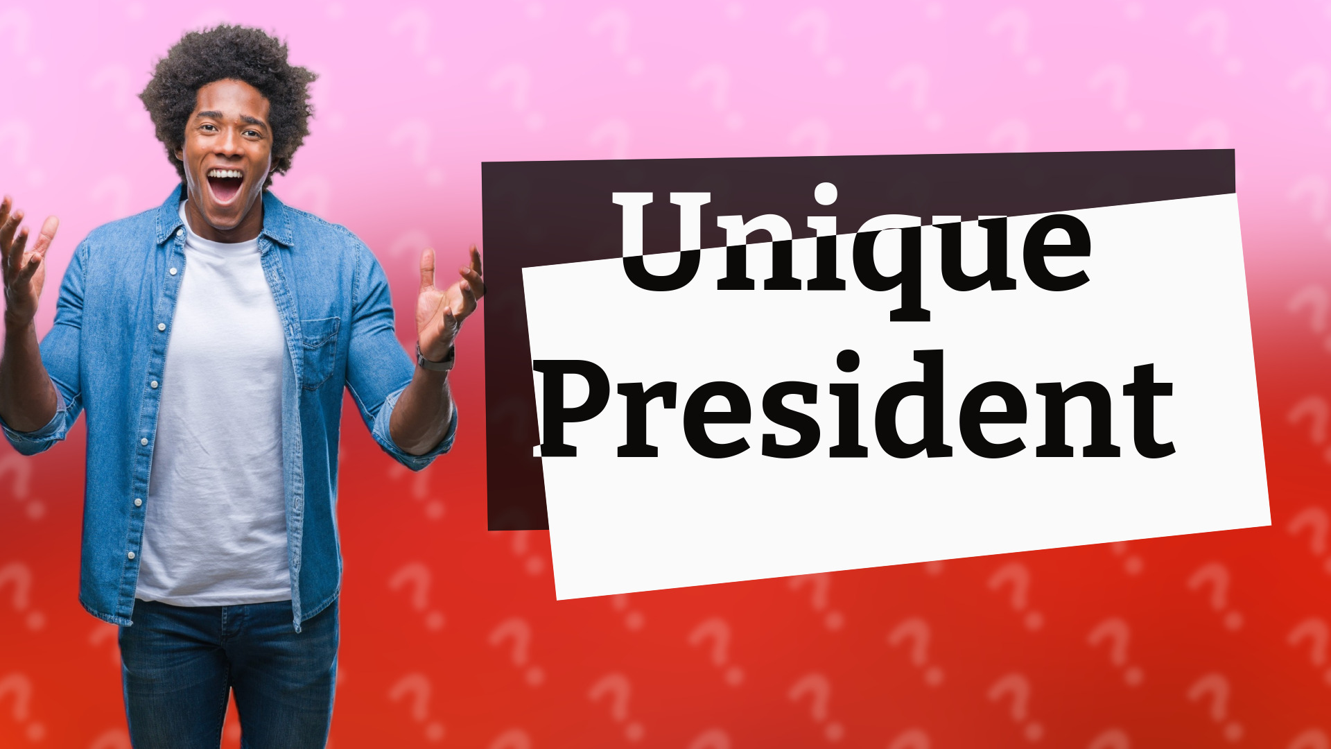 Unique President