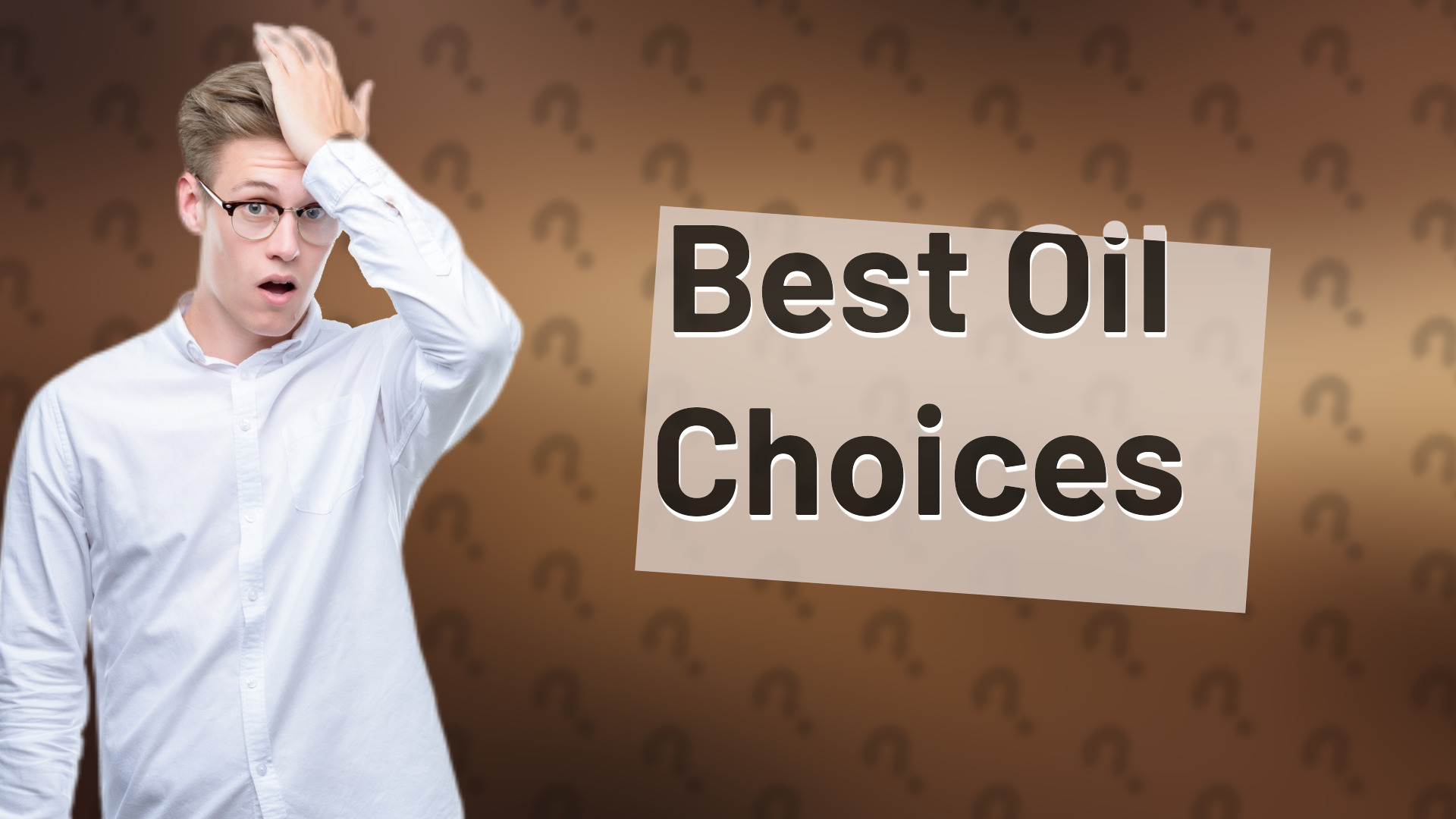 Best Oil Choices