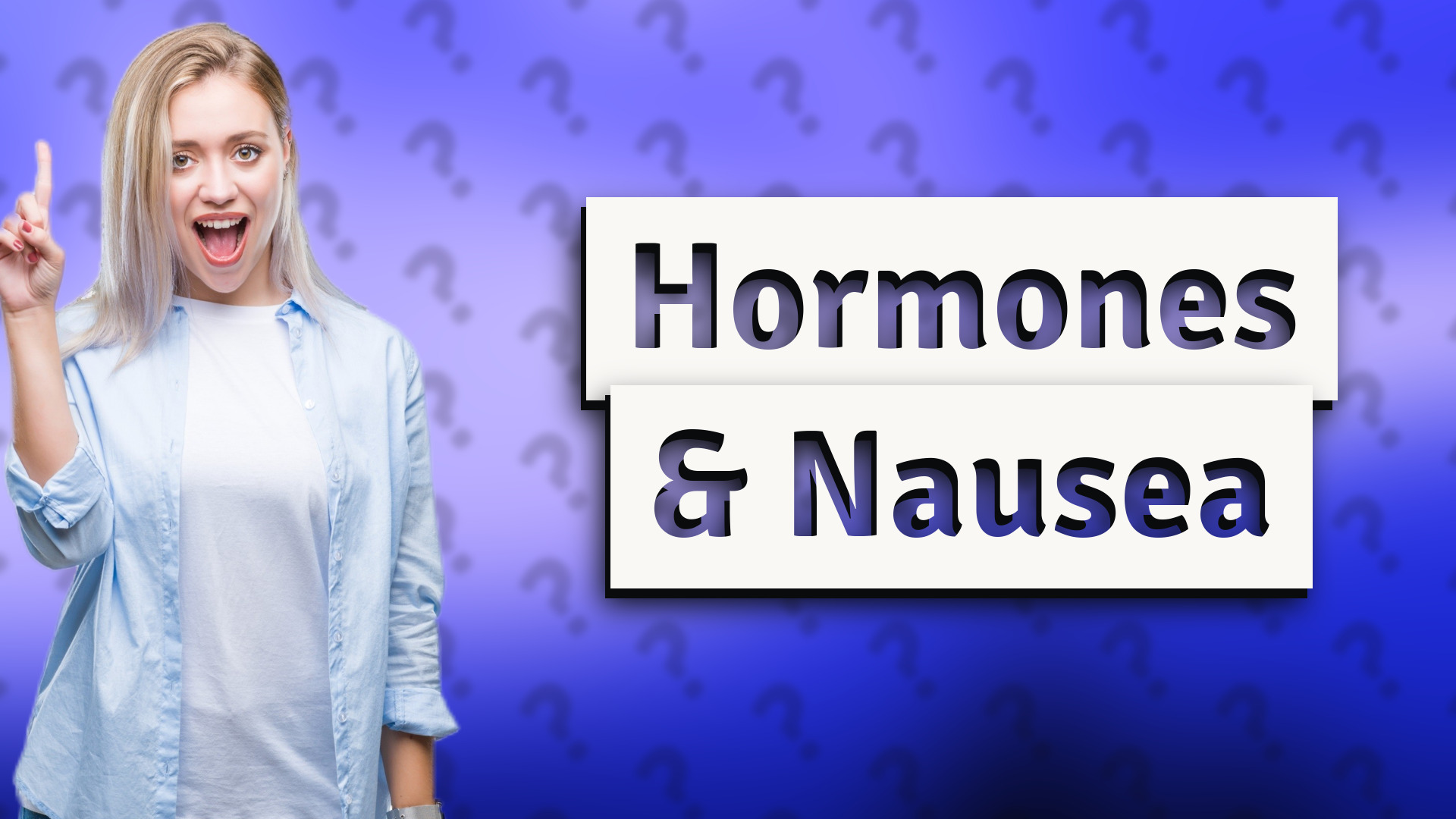 Hormones & Nausea