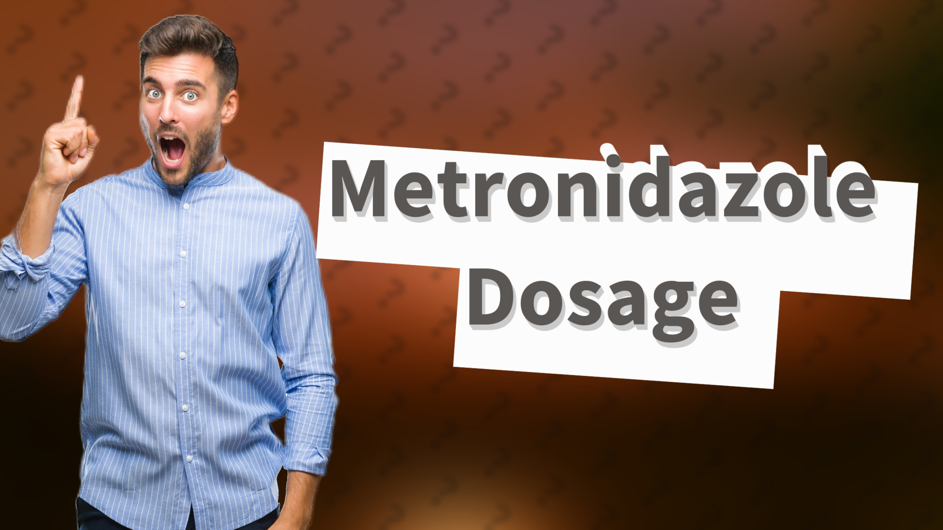 Metronidazole Dosage