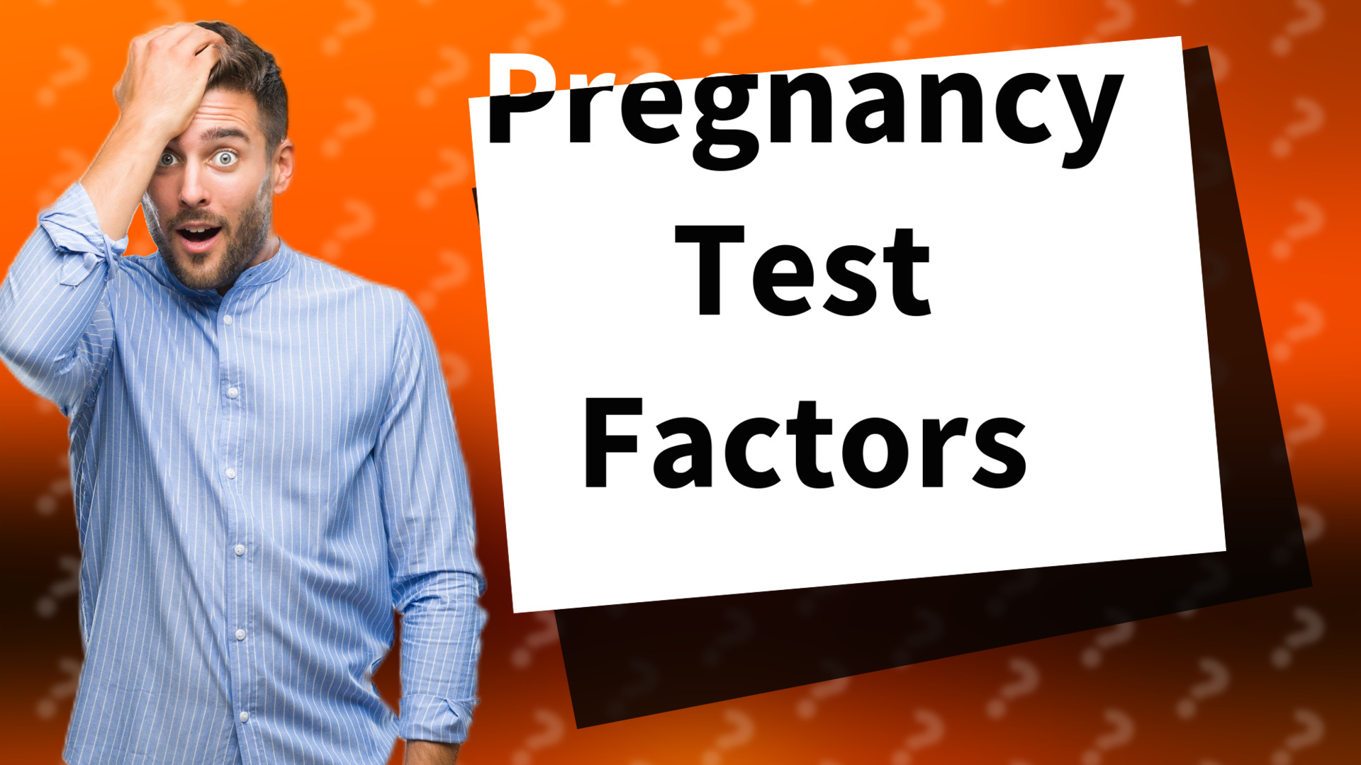 Pregnancy Test Factors