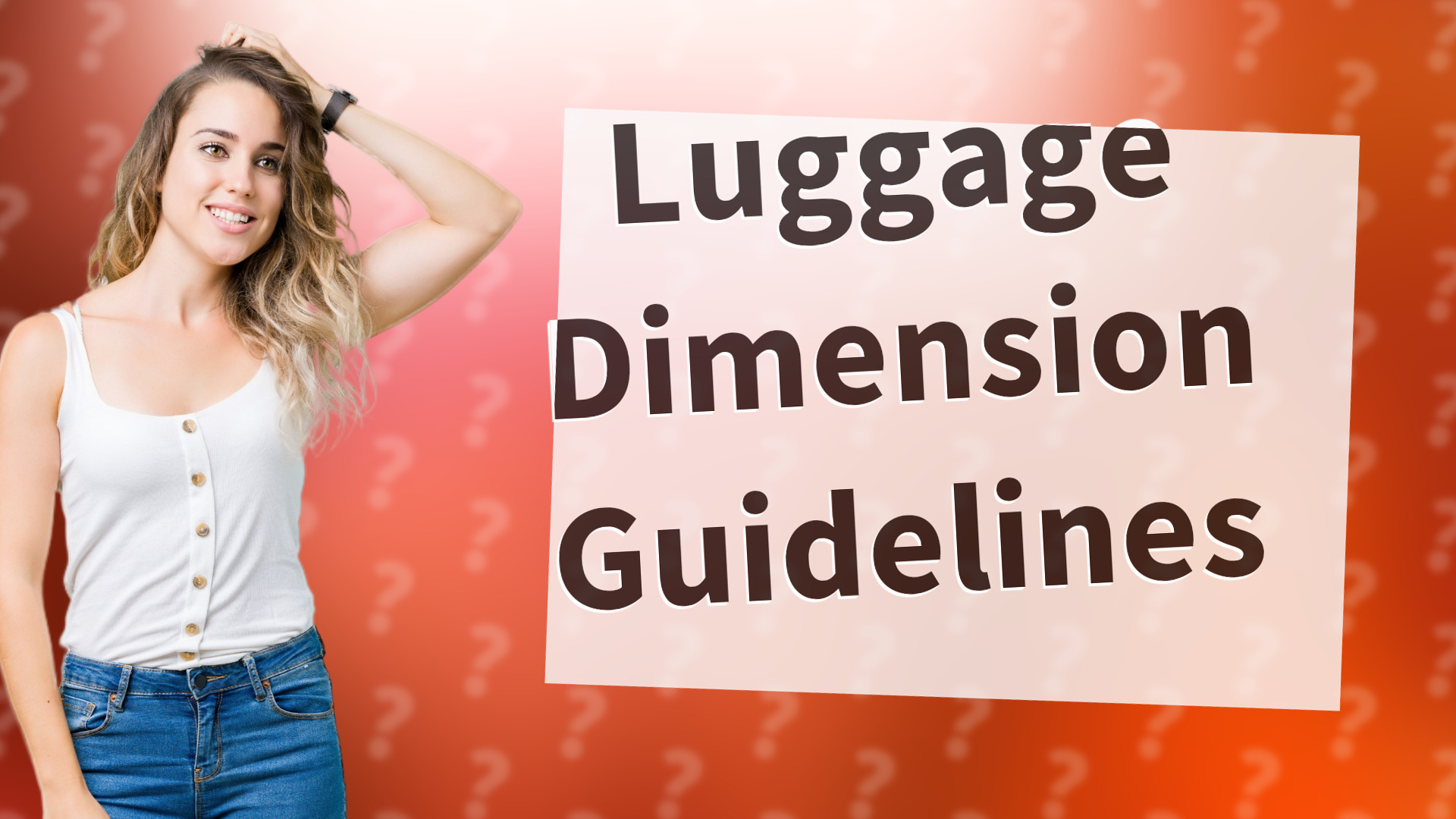 Luggage Dimension Guidelines