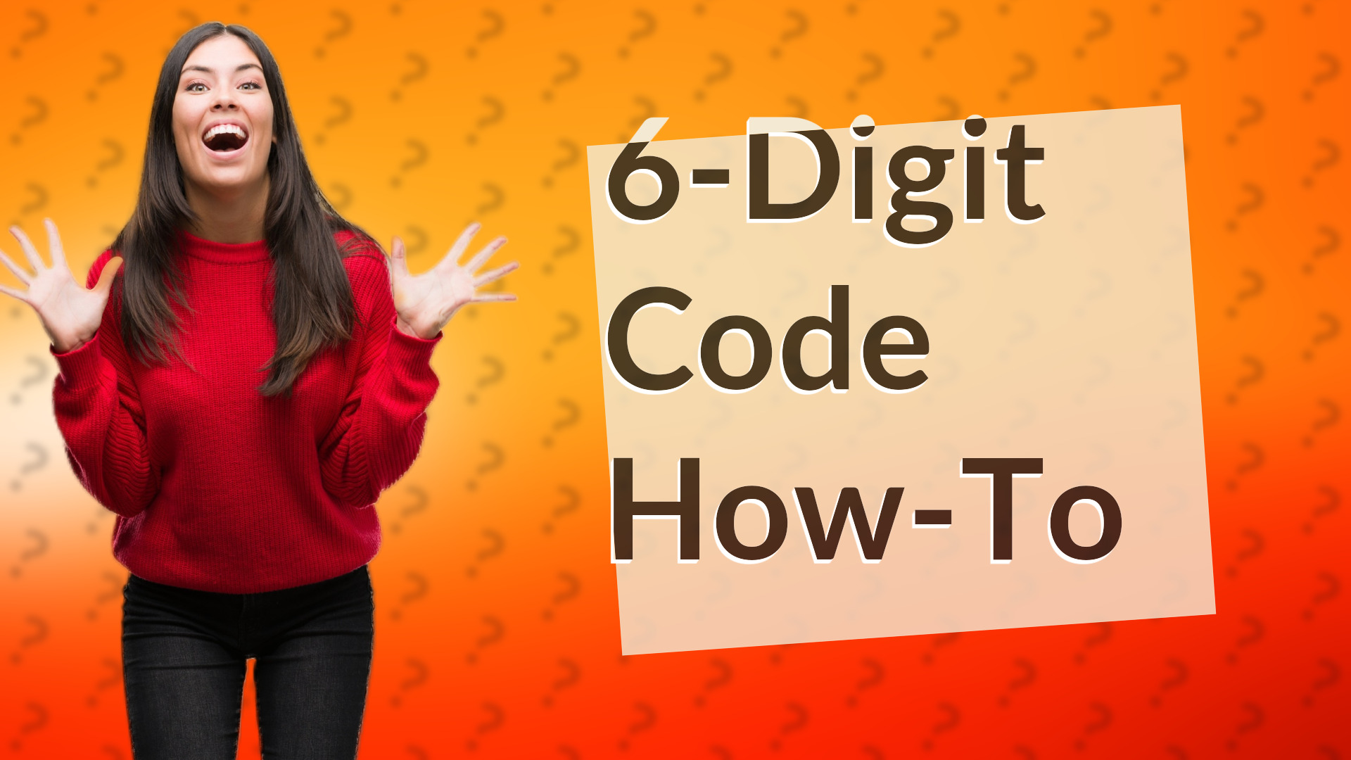 6-Digit Code How-To