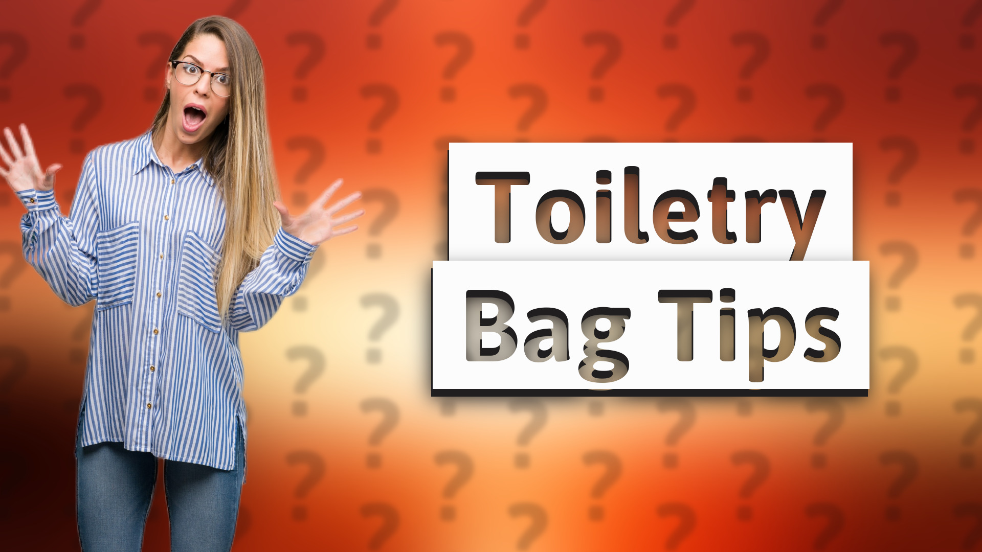 Toiletry Bag Tips