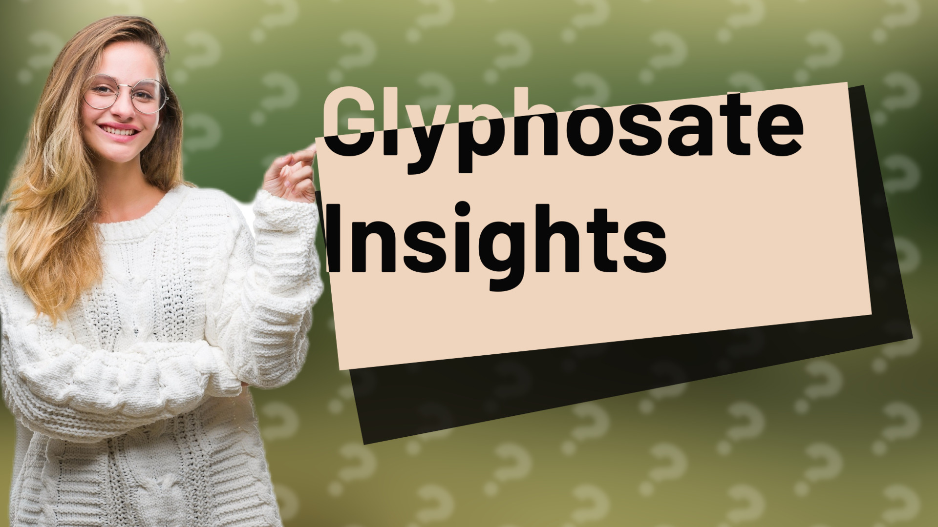 Glyphosate Insights