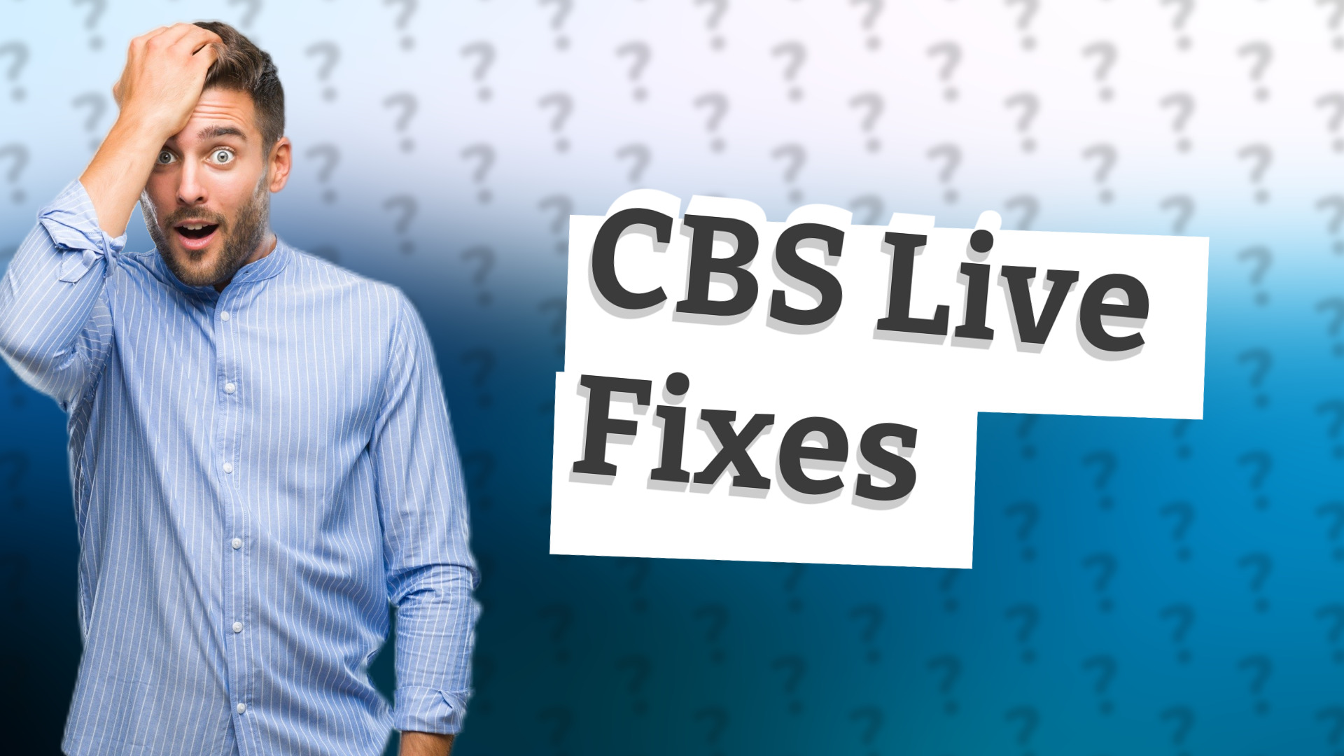 CBS Live Fixes