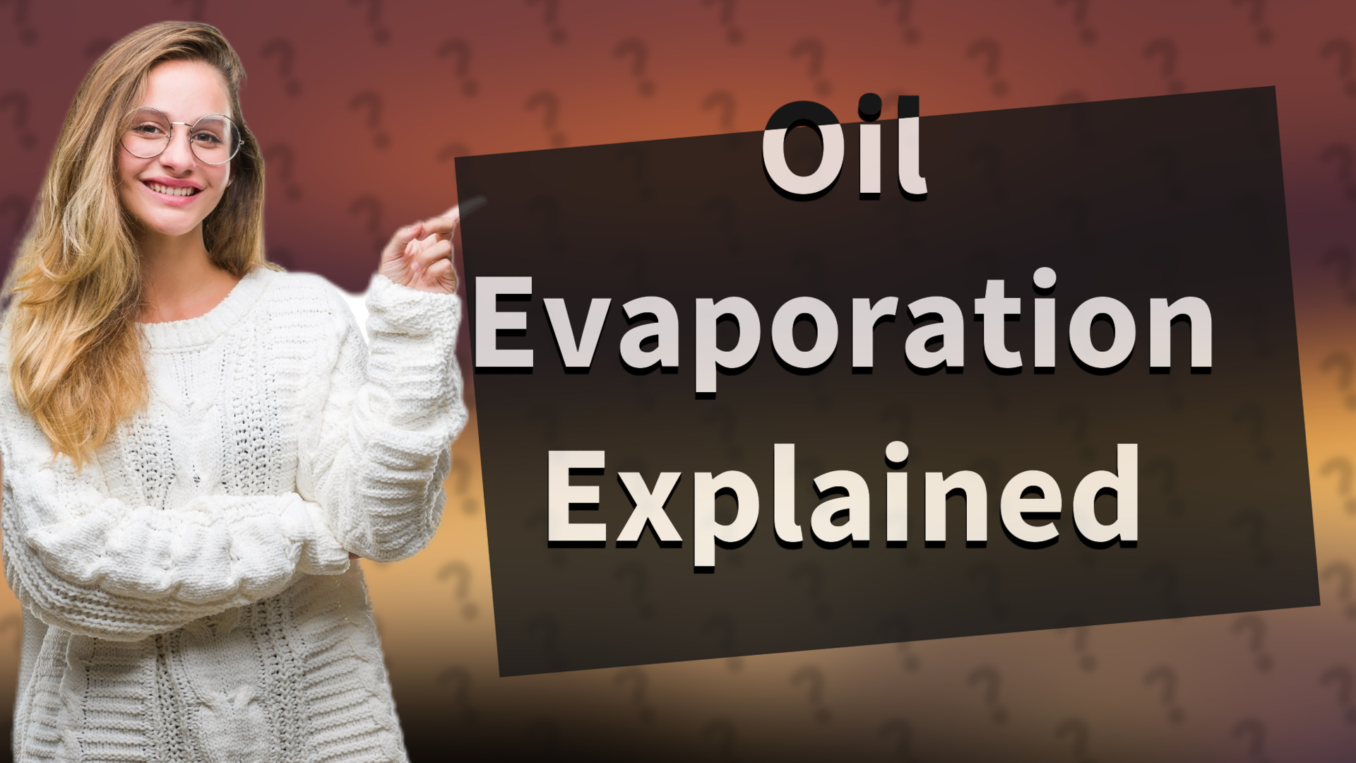 Oil Evaporation Explained