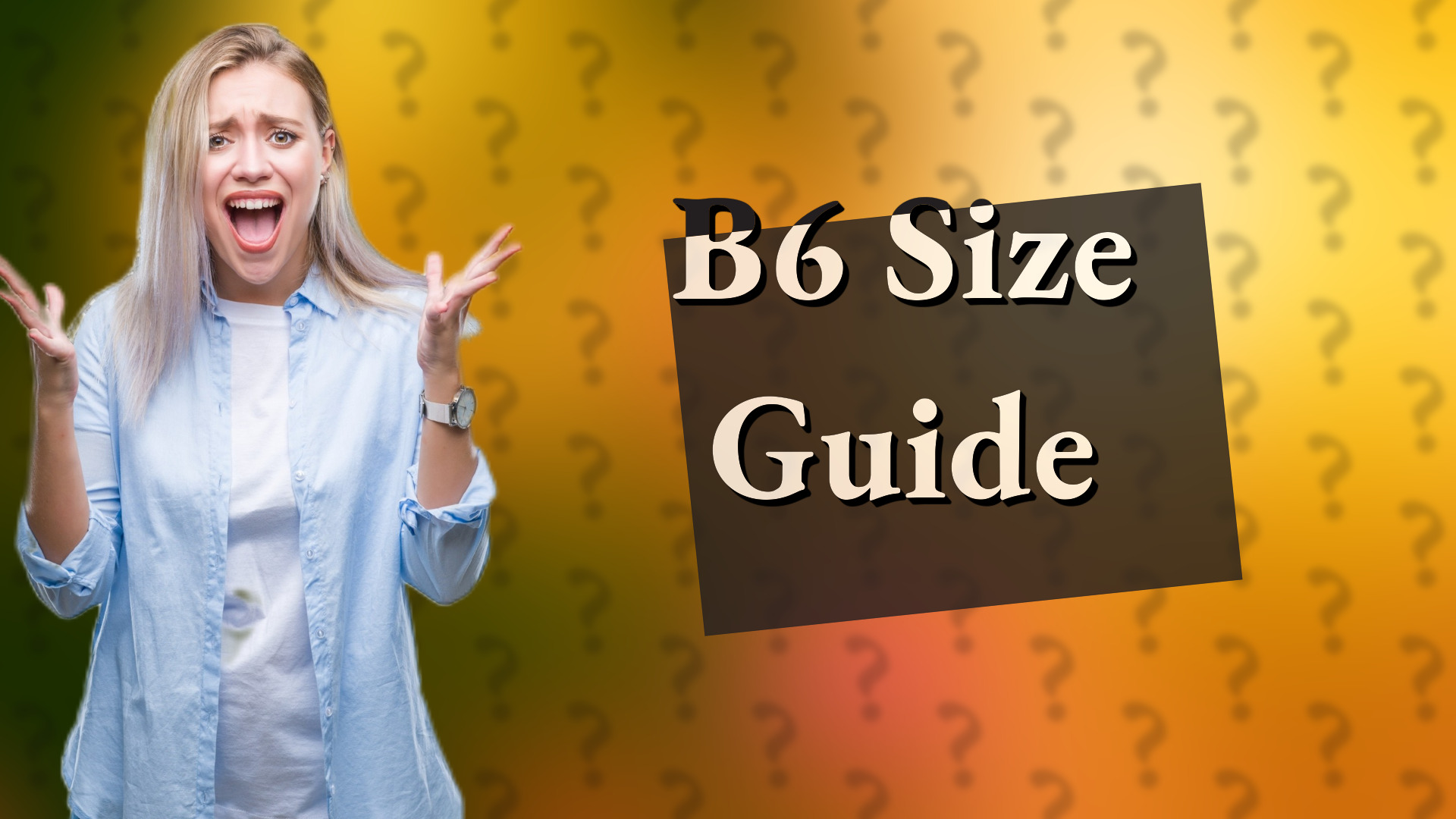 B6 Size Guide