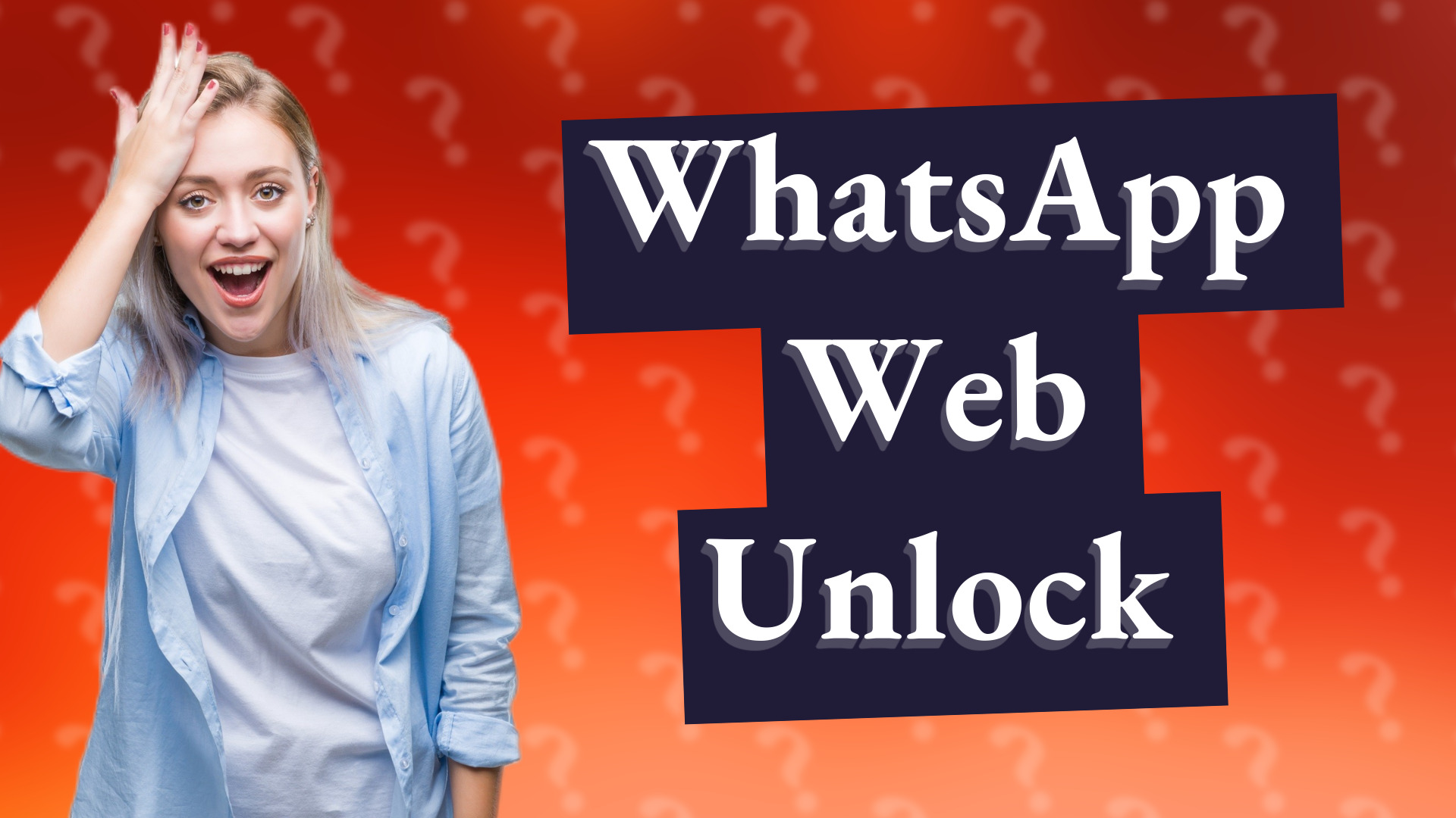 WhatsApp Web Unlock