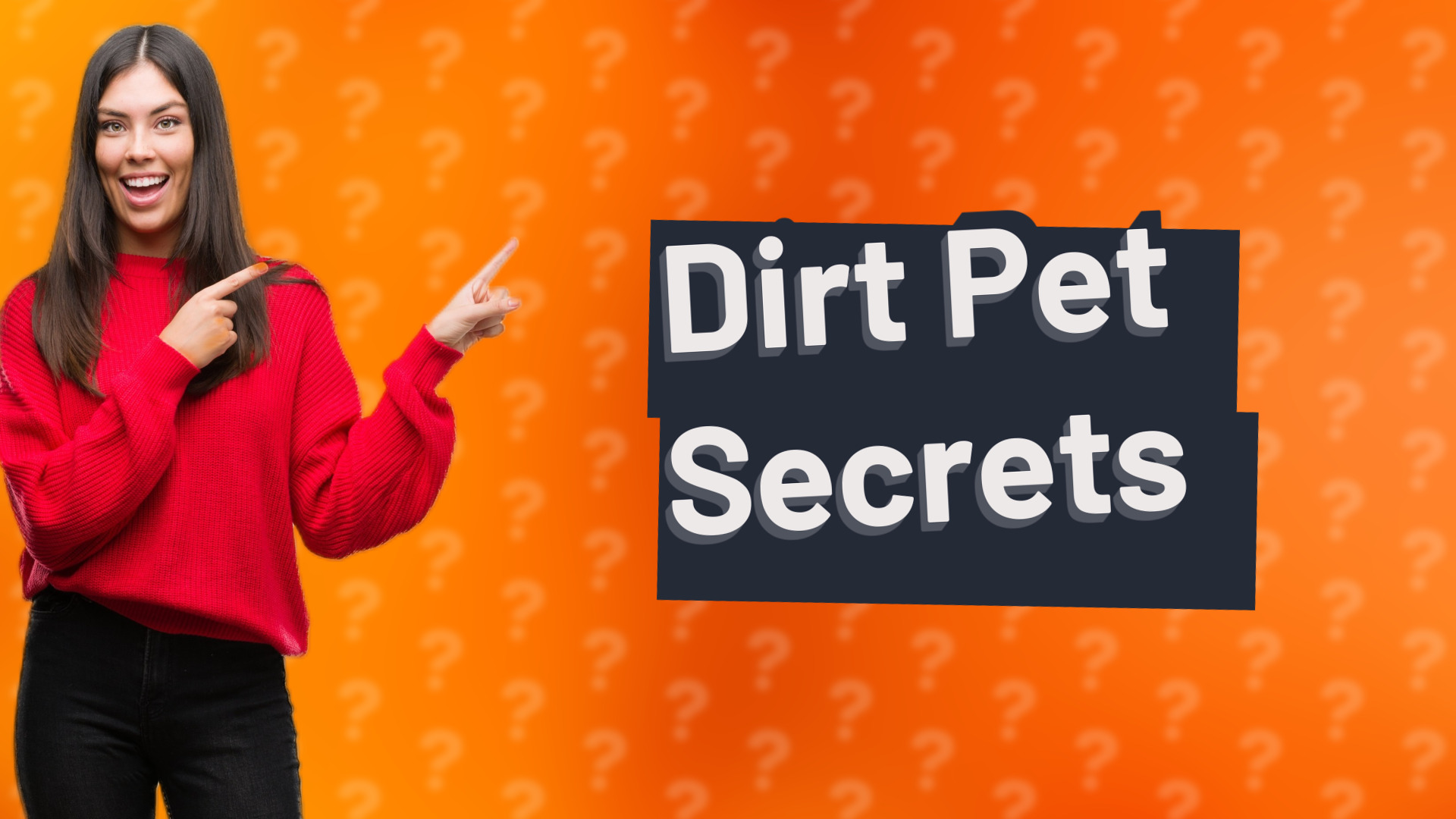 Dirt Pet Secrets