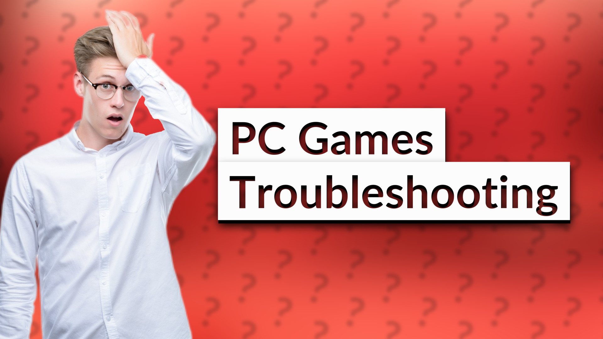 PC Games Troubleshooting