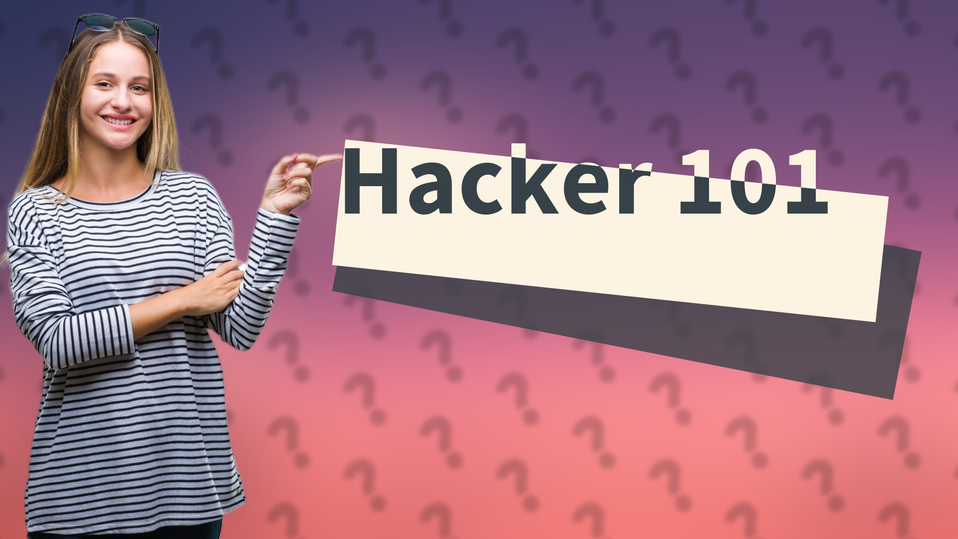 Hacker 101