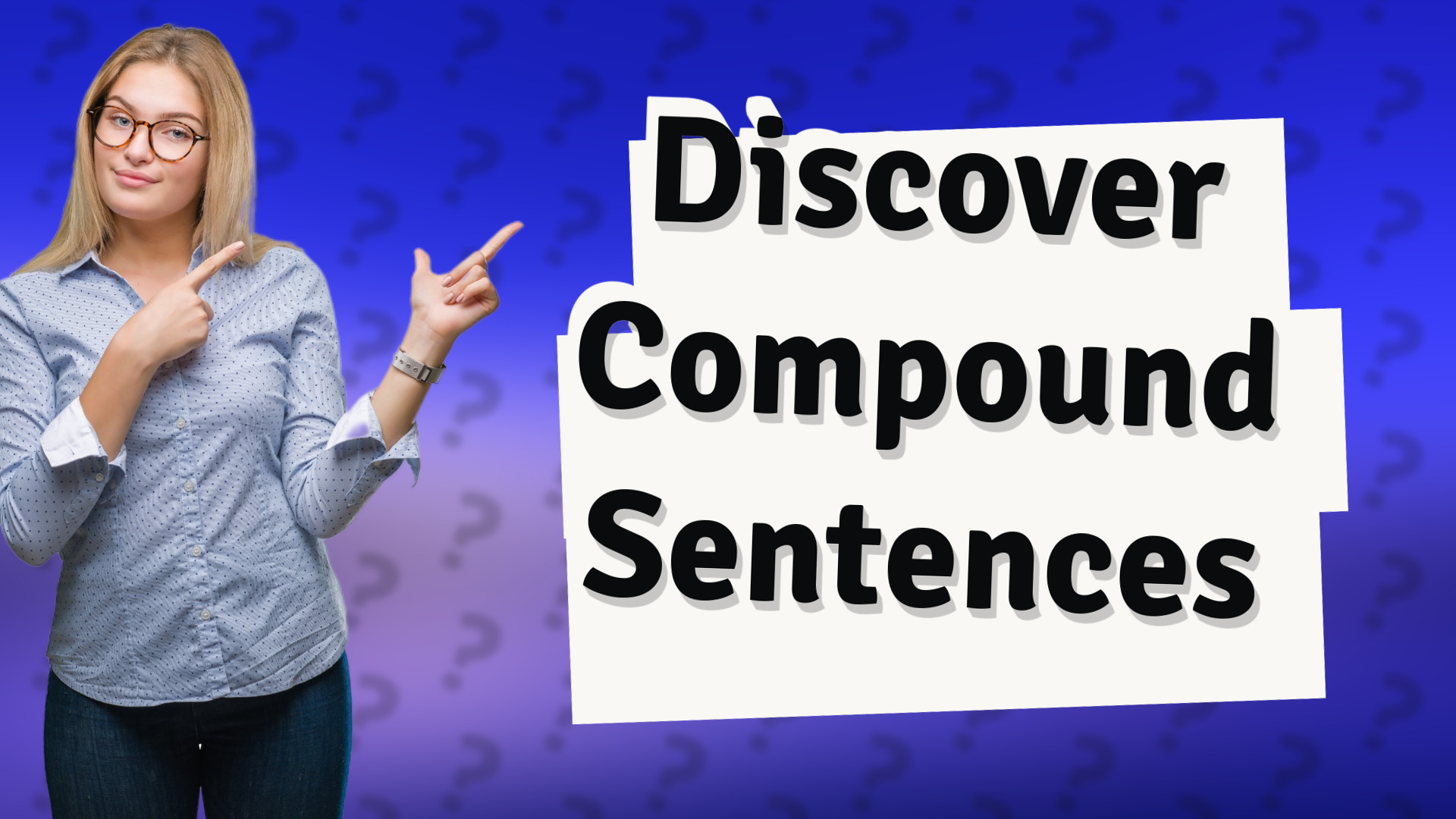 Discover Compound Sentences