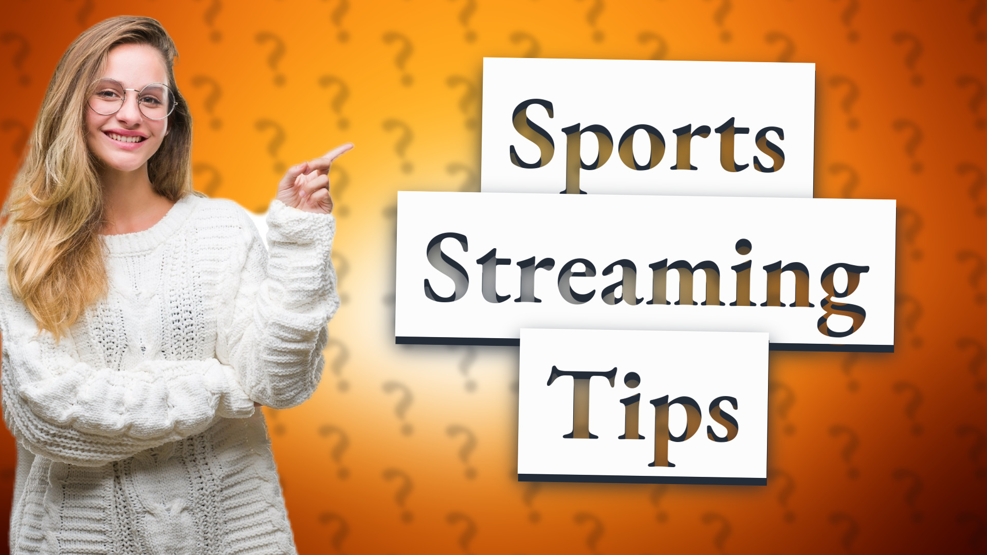 Sports Streaming Tips