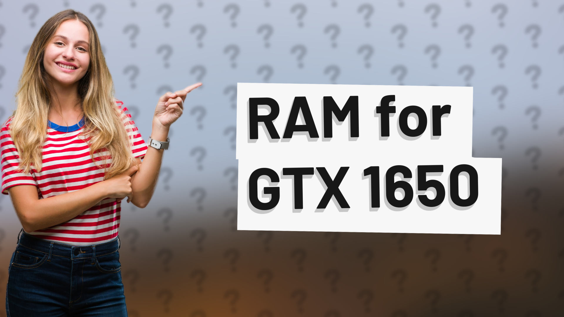 RAM for GTX 1650