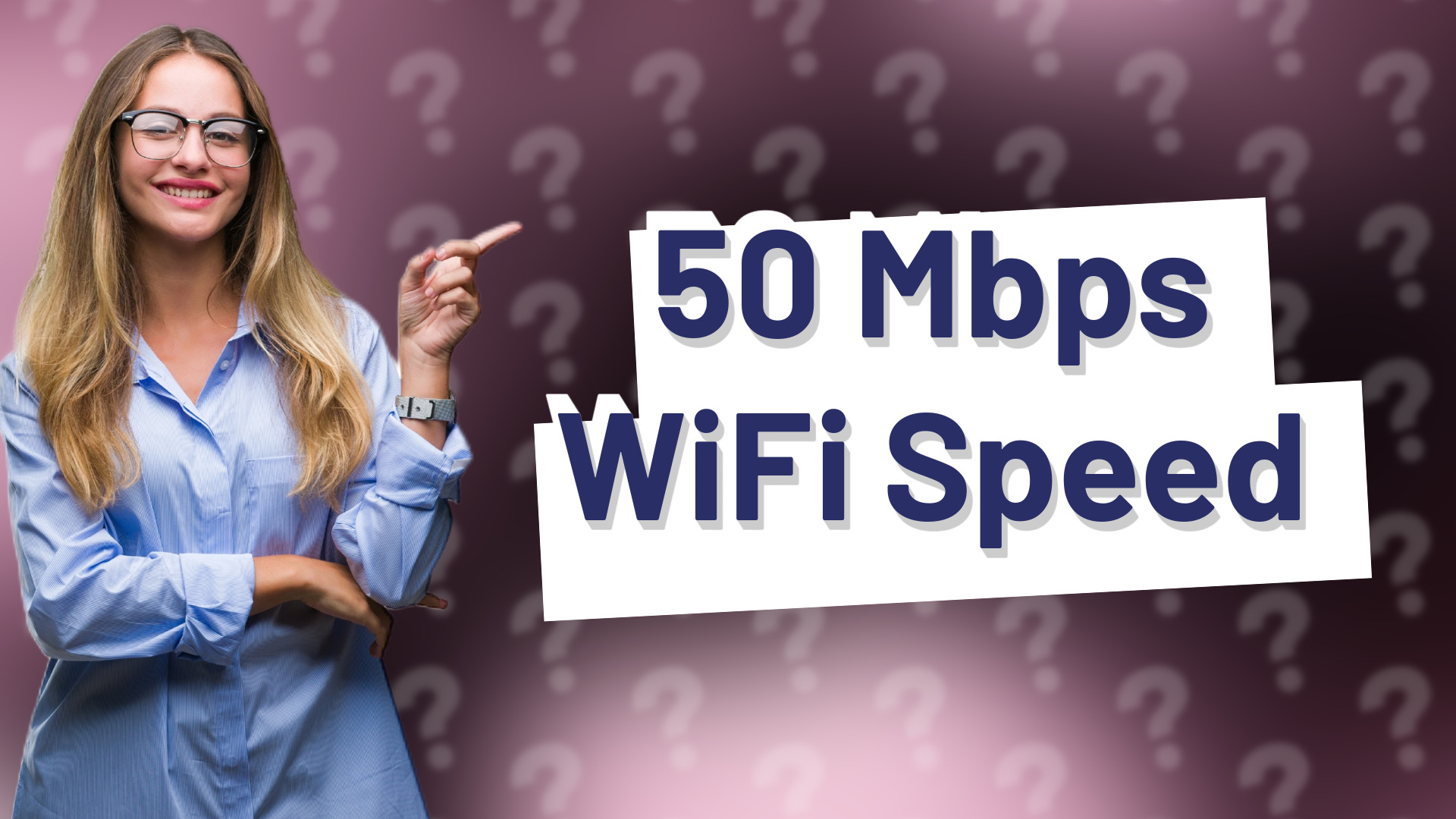 50 Mbps WiFi Speed