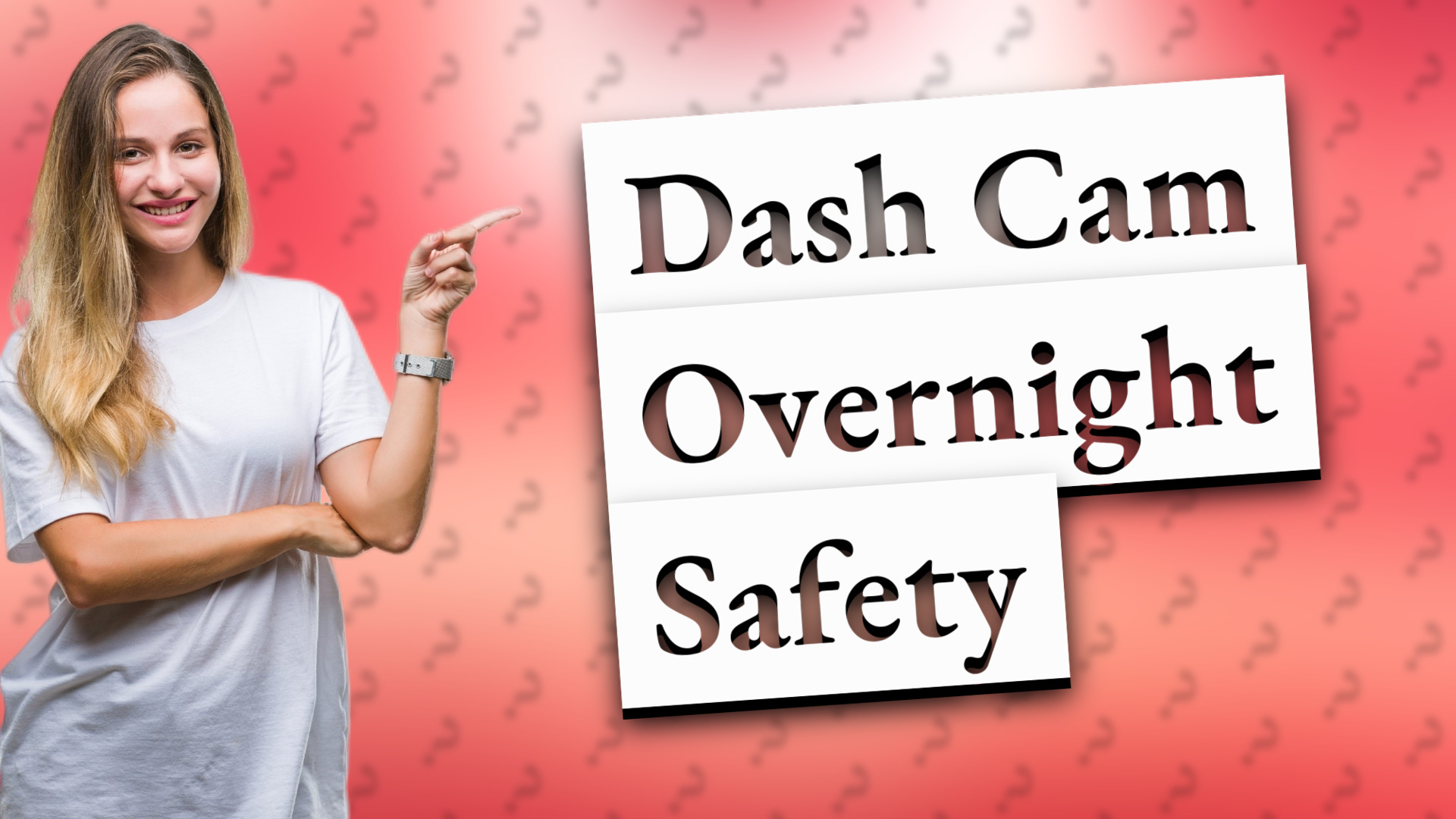 Dash Cam Overnight Safety