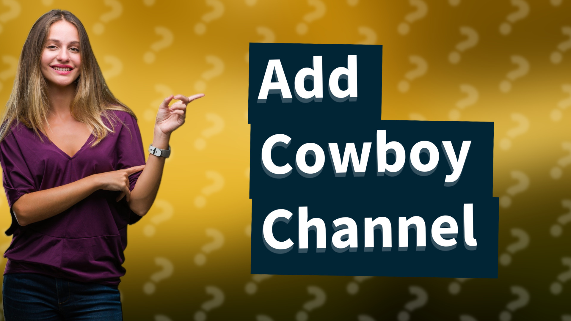 Add Cowboy Channel