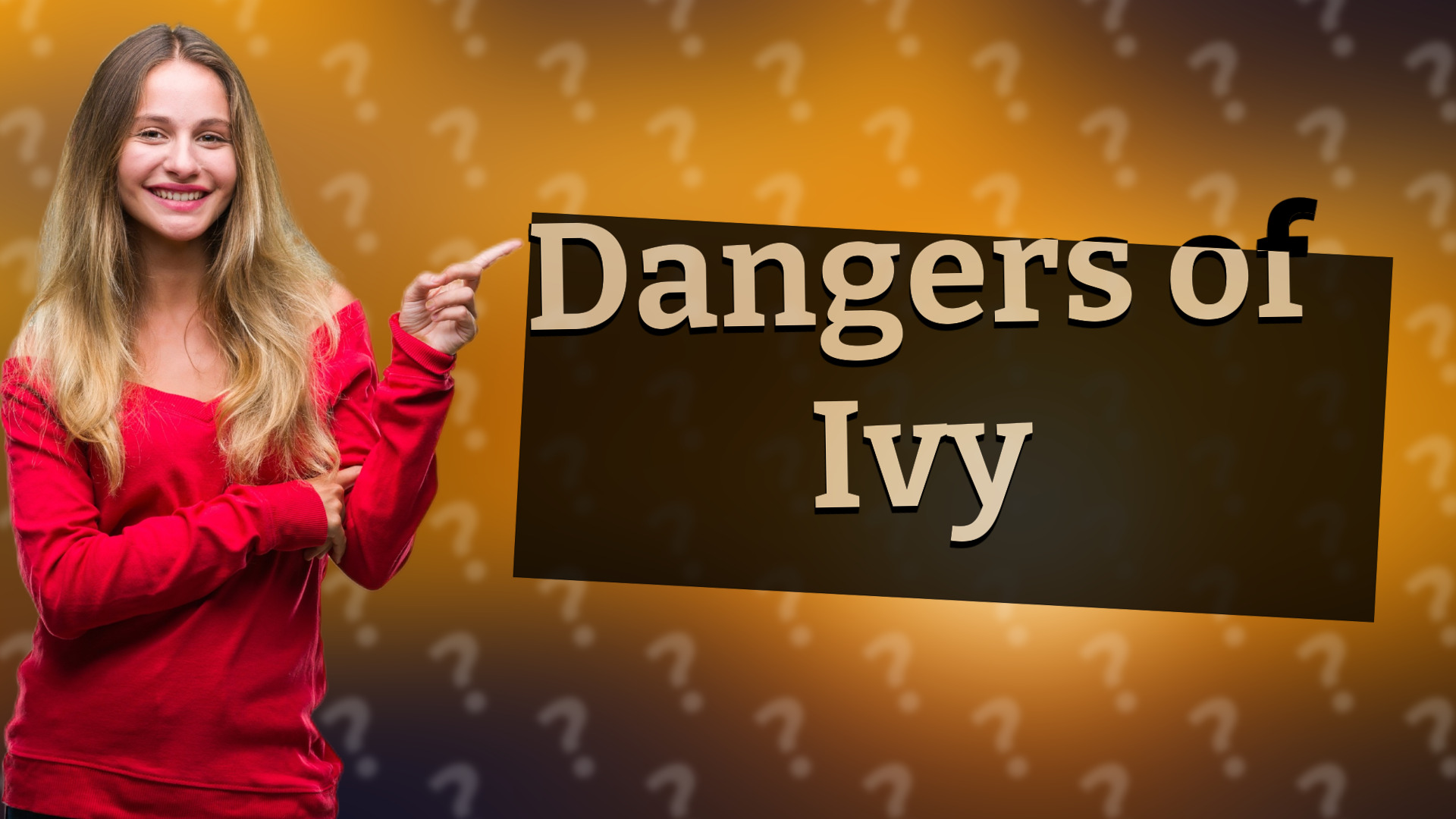 Dangers of Ivy