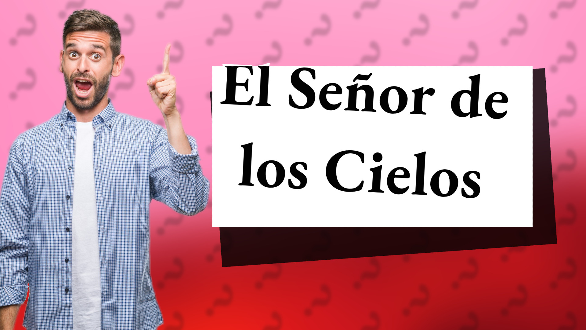 El Señor de los Cielos