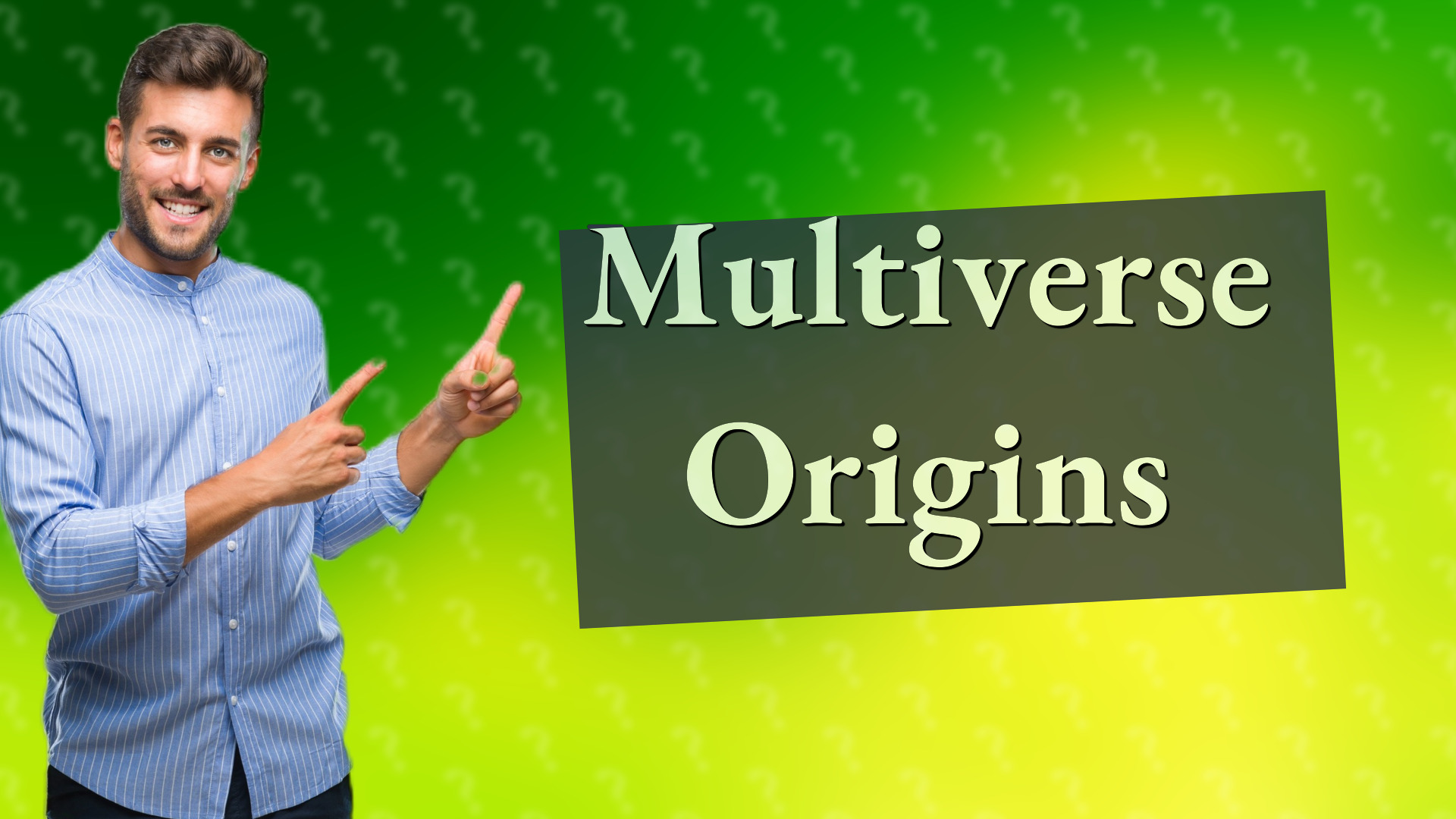 Multiverse Origins