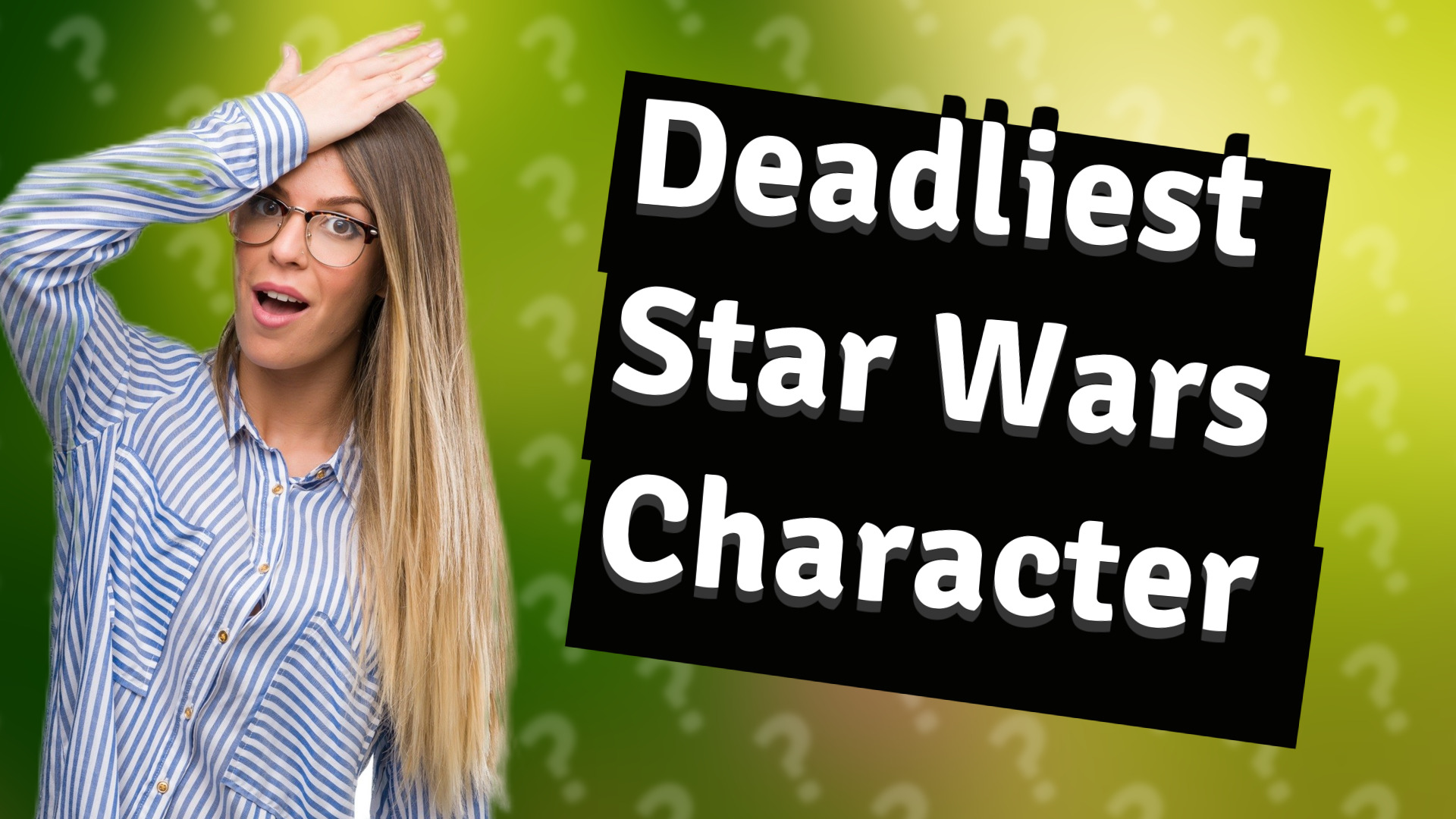 Deadliest Star Wars Character