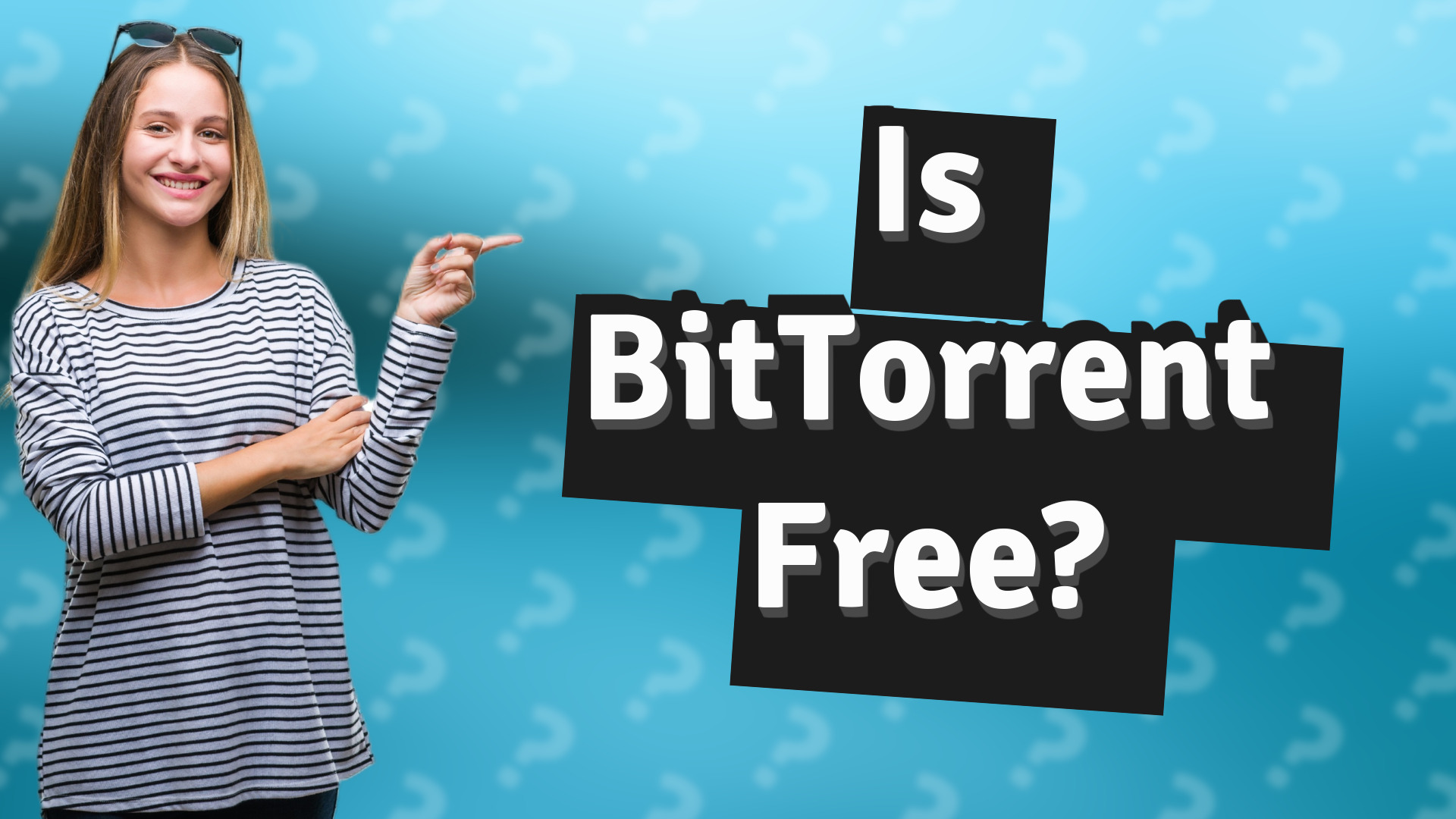 Is BitTorrent Free?