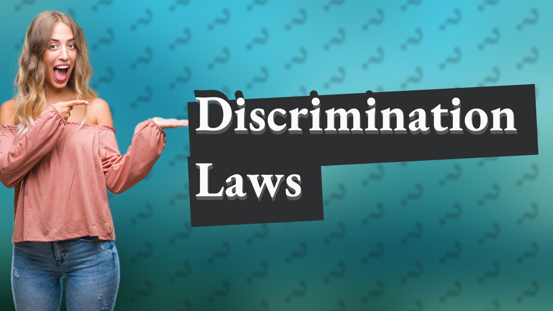Discrimination Laws