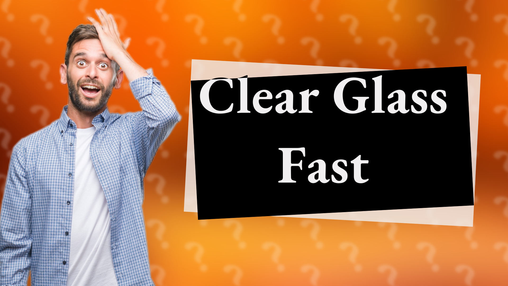 Clear Glass Fast