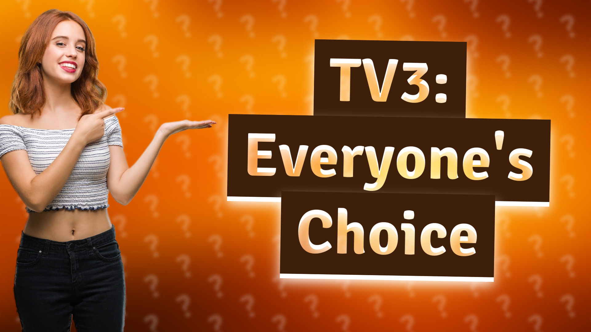 TV3: Everyone's Choice