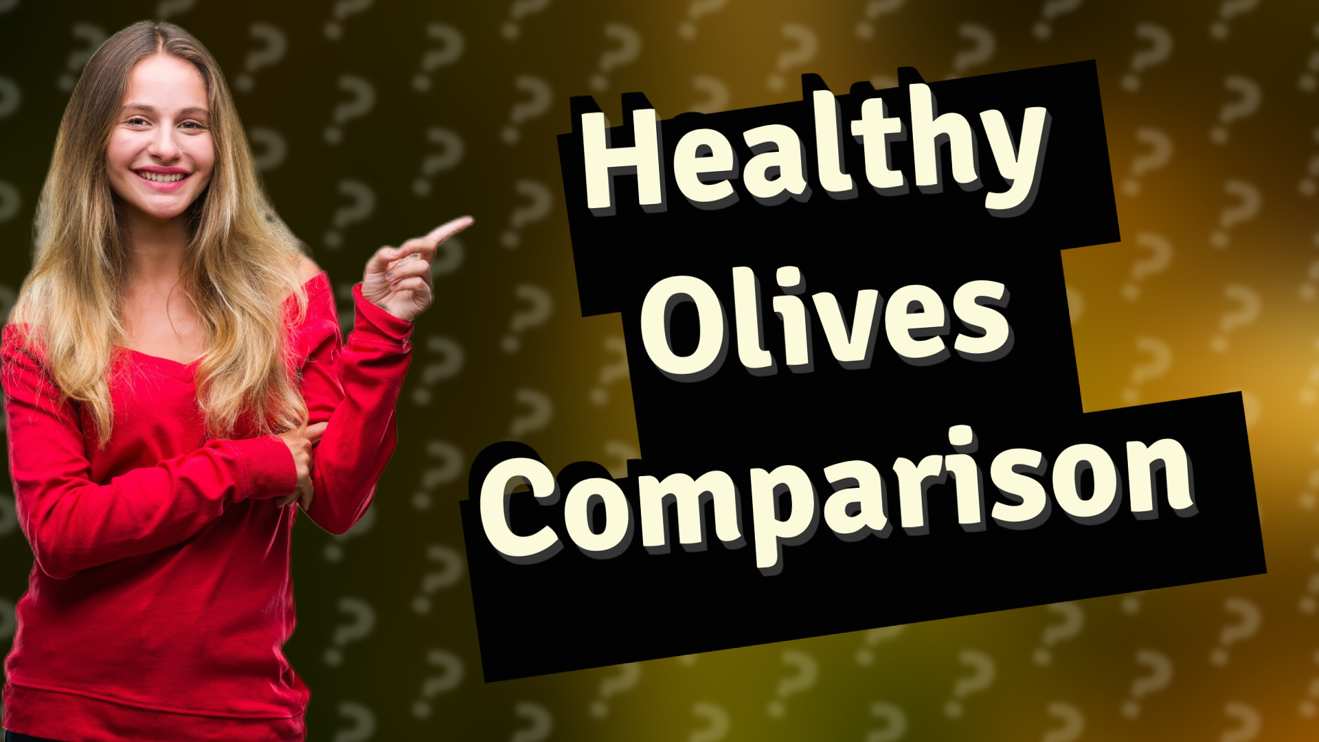 Healthy Olives Comparison