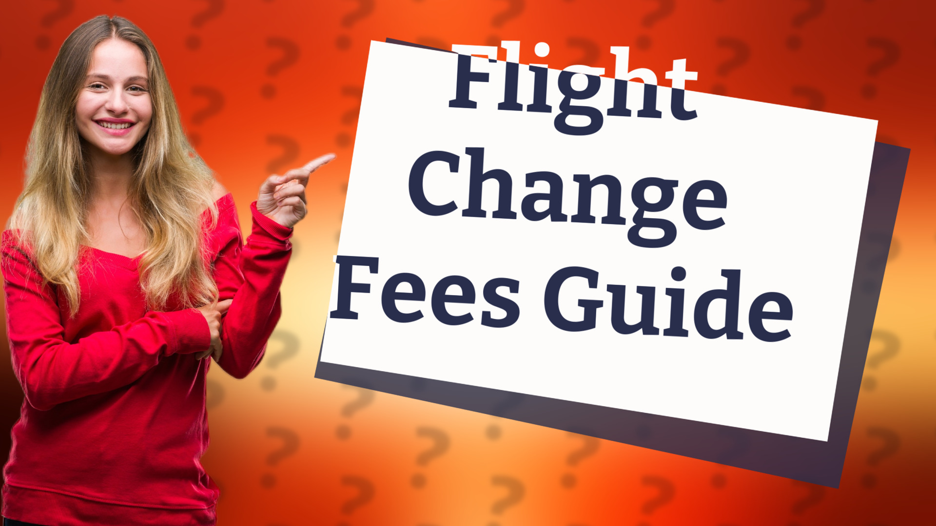 Flight Change Fees Guide