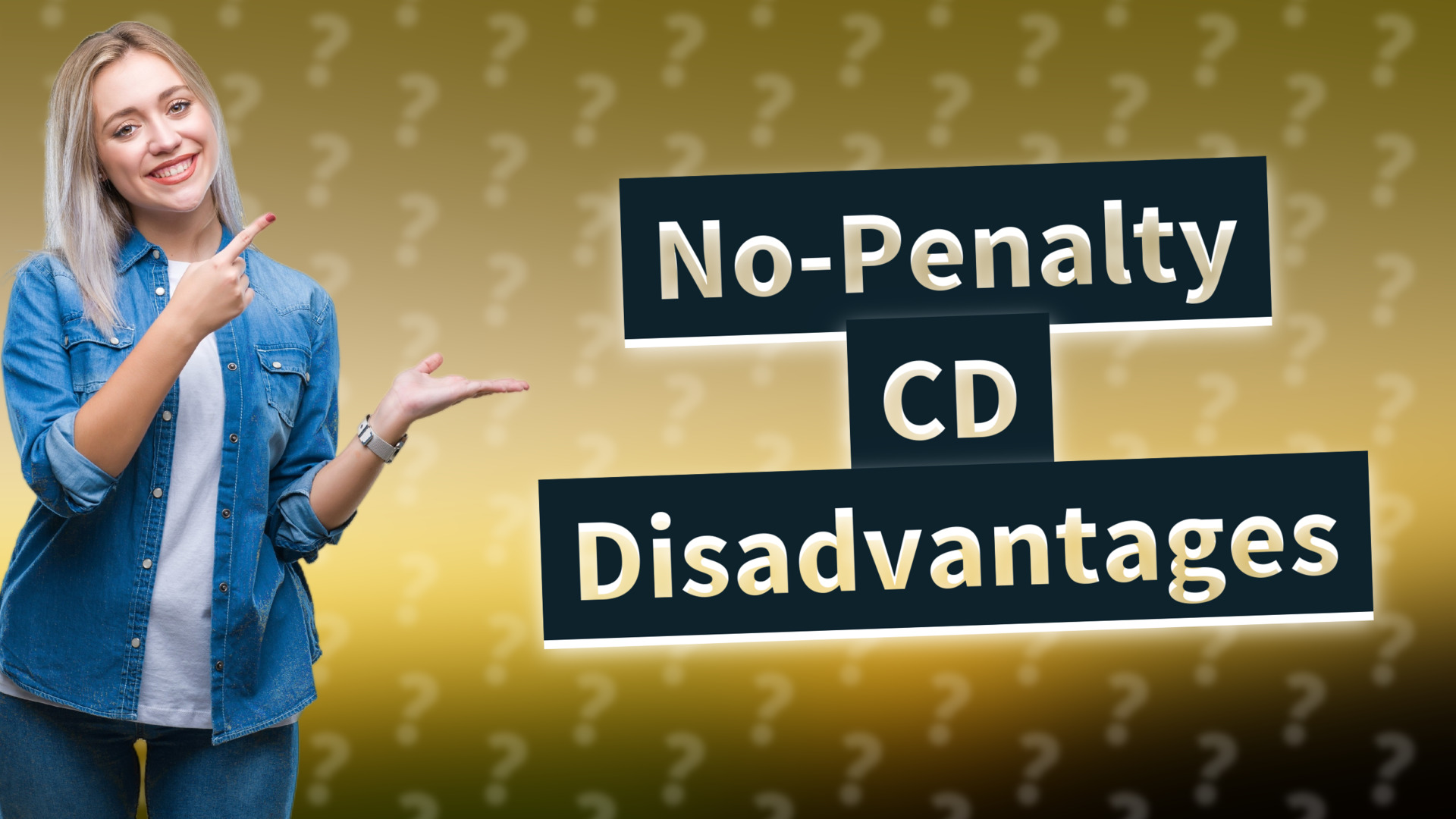 No-Penalty CD Disadvantages