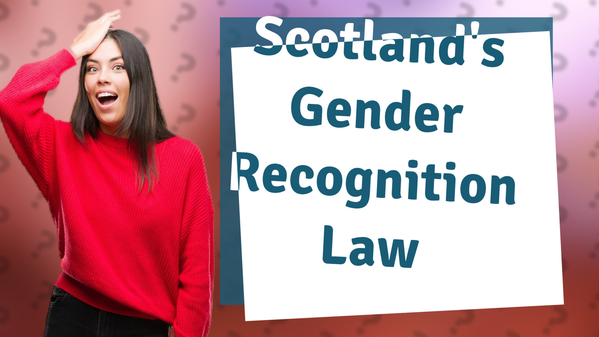 Scotland's Gender Recognition Law