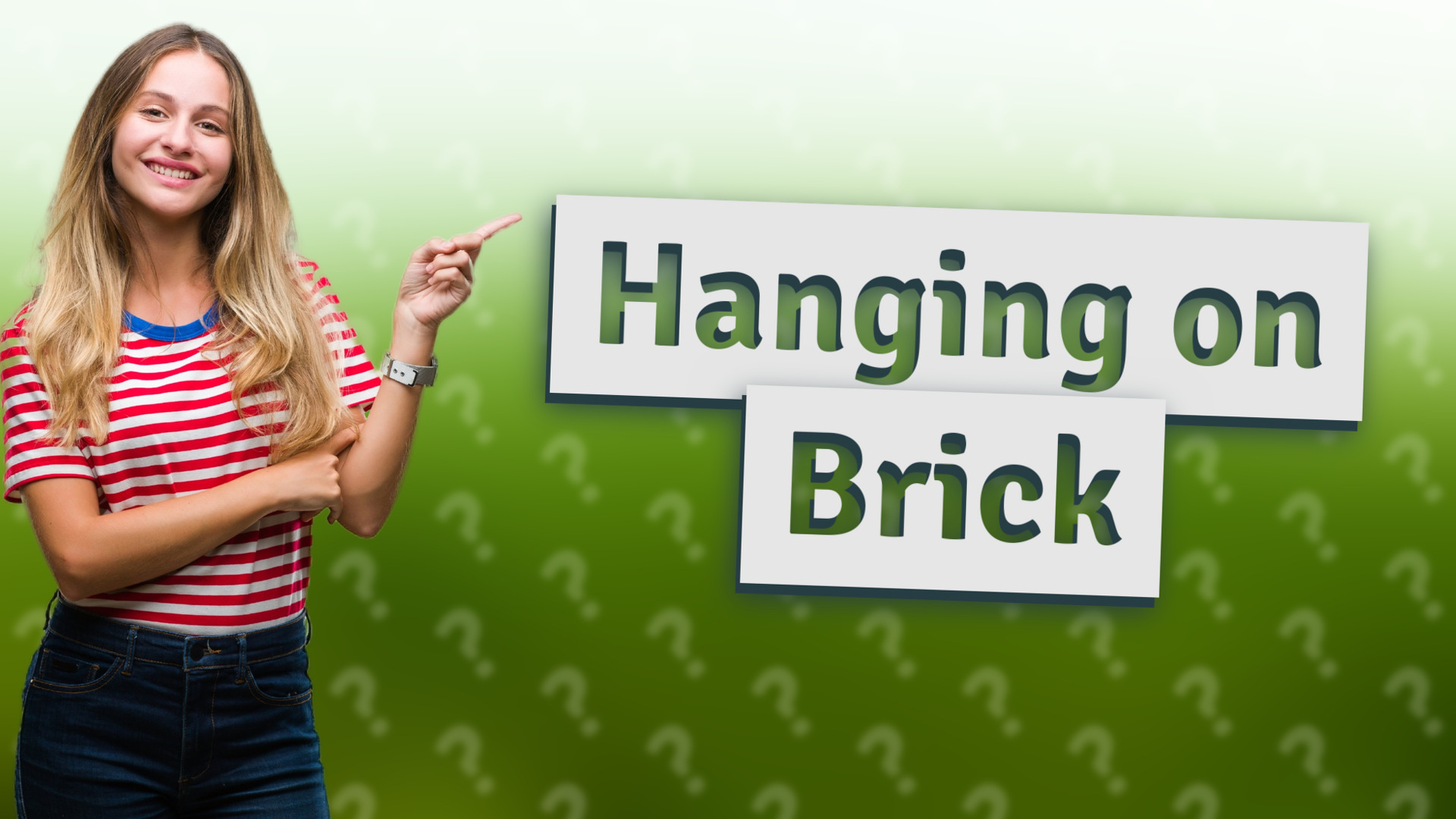 Hanging on Brick