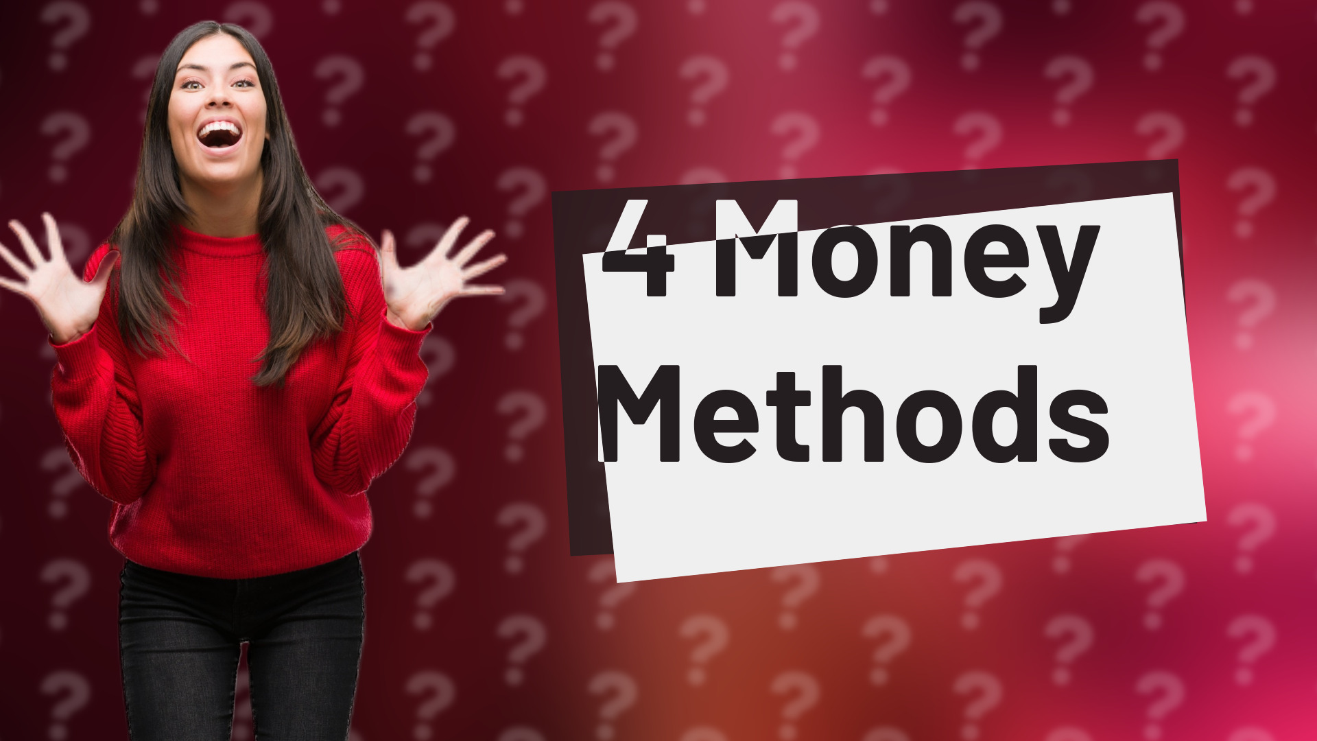 4 Money Methods