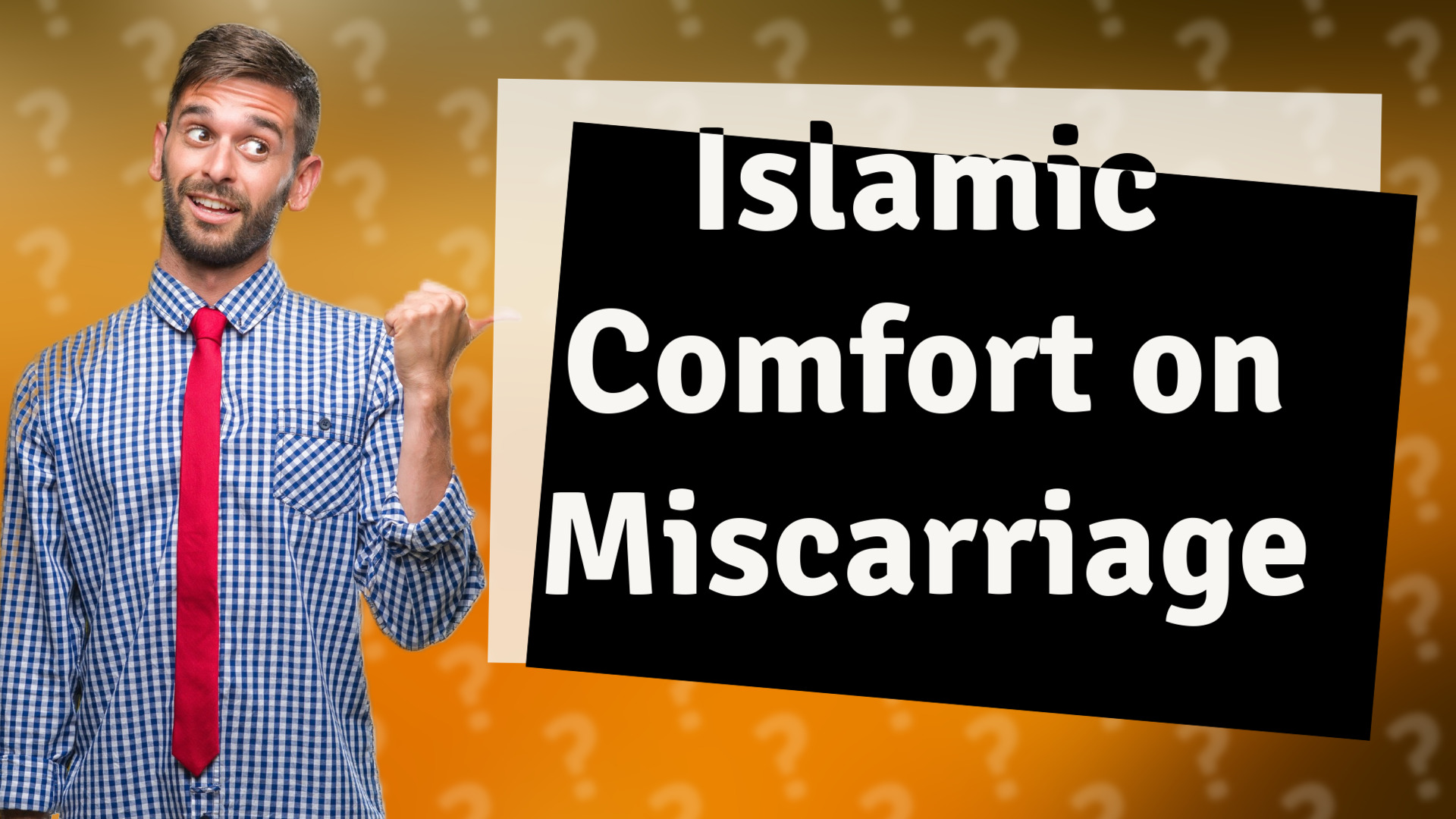 Islamic Comfort on Miscarriage