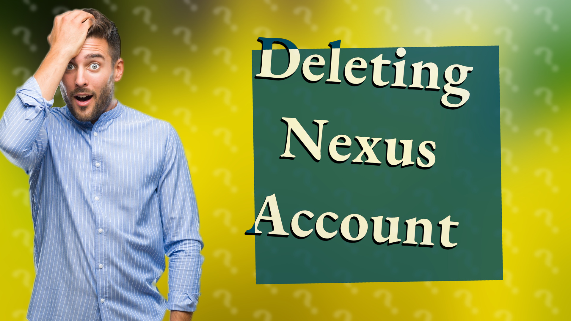 Deleting Nexus Account