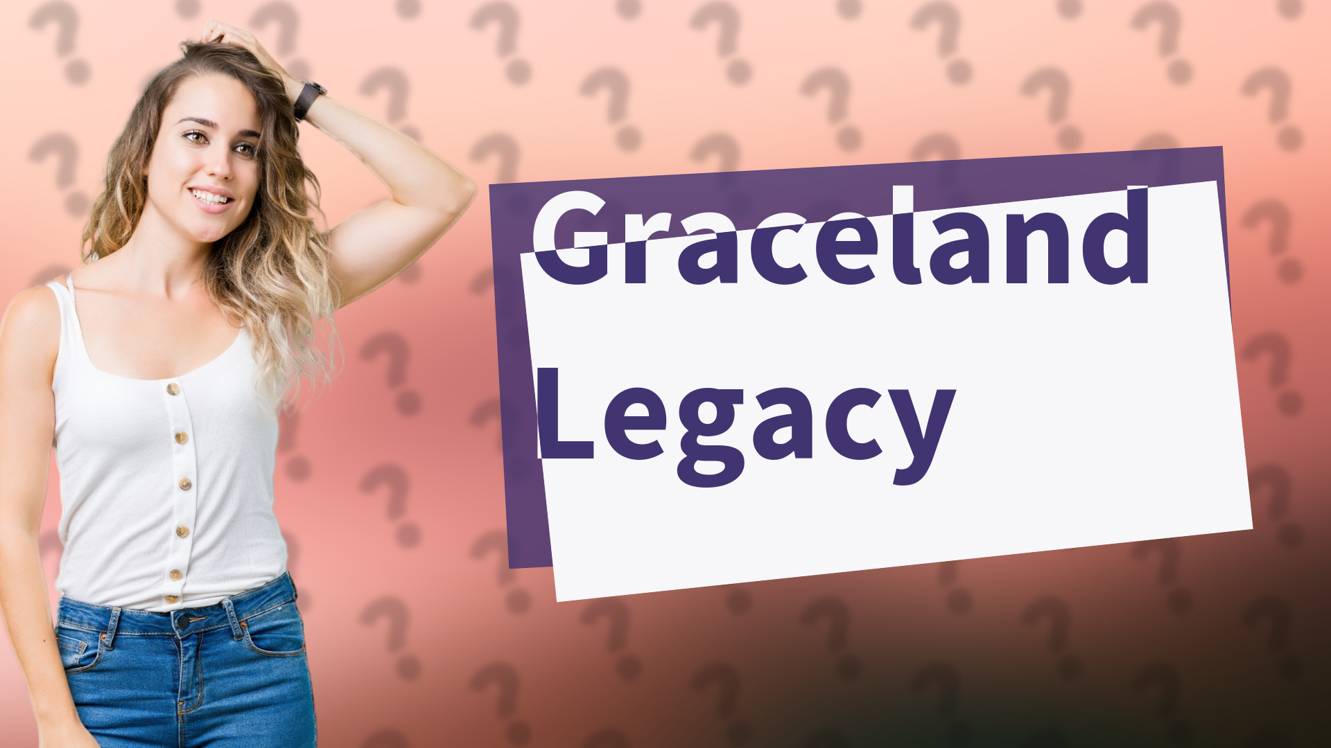 Graceland Legacy