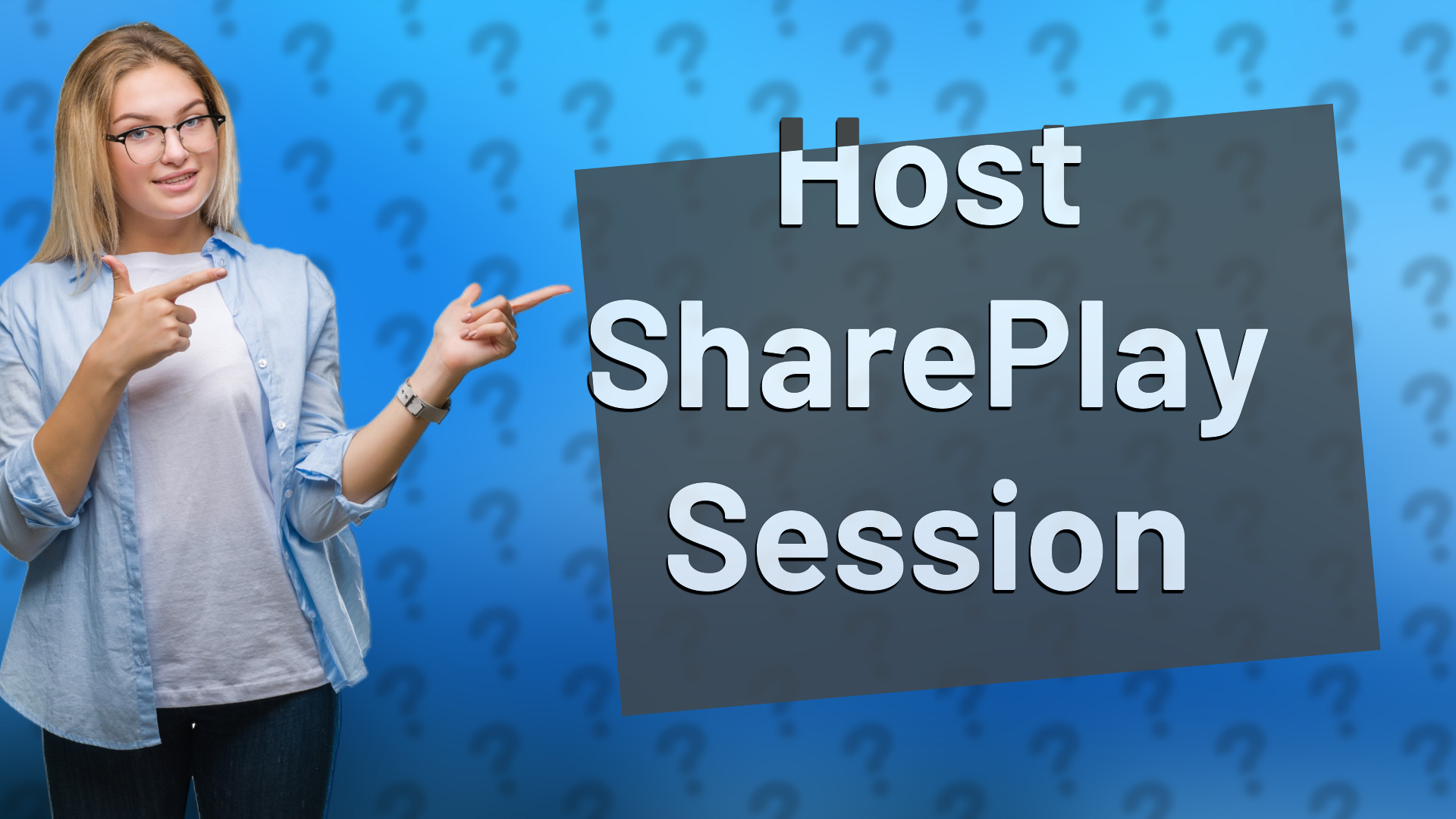 Host SharePlay Session