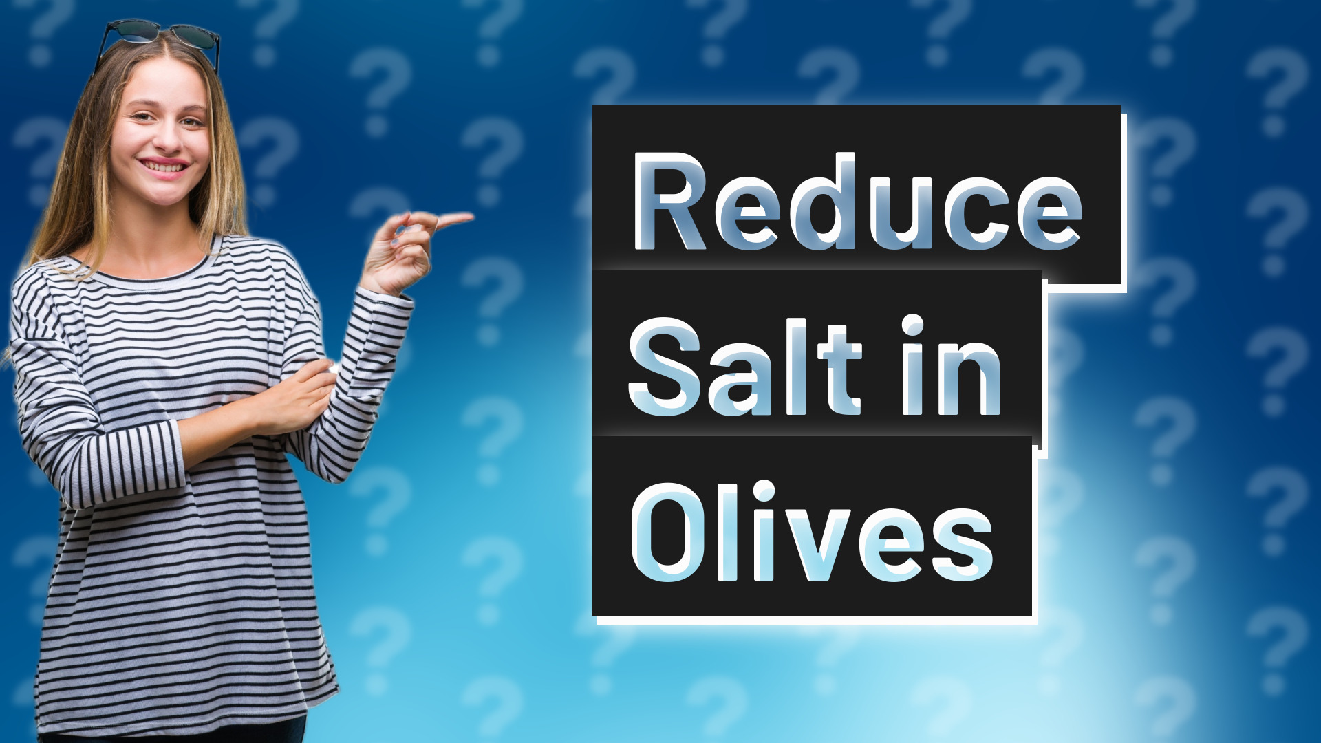 Reduce Salt in Olives