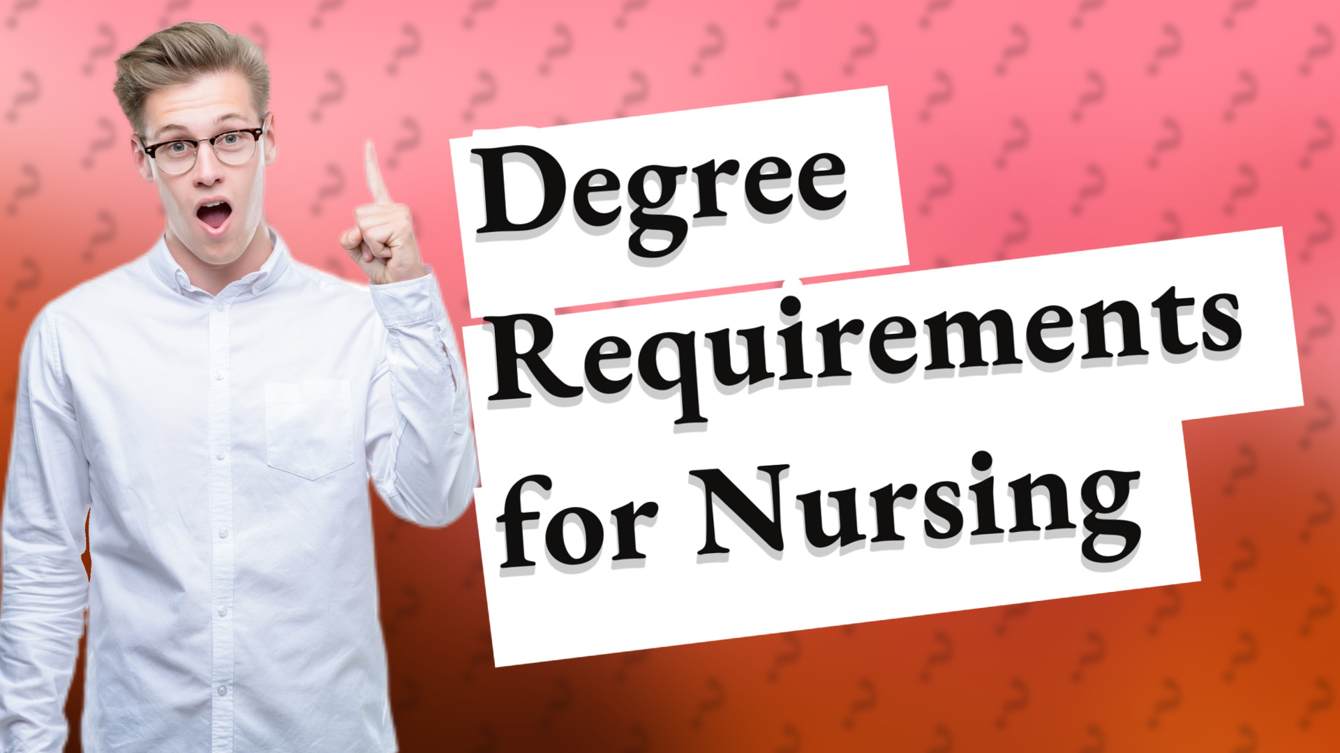 Degree Requirements for Nursing