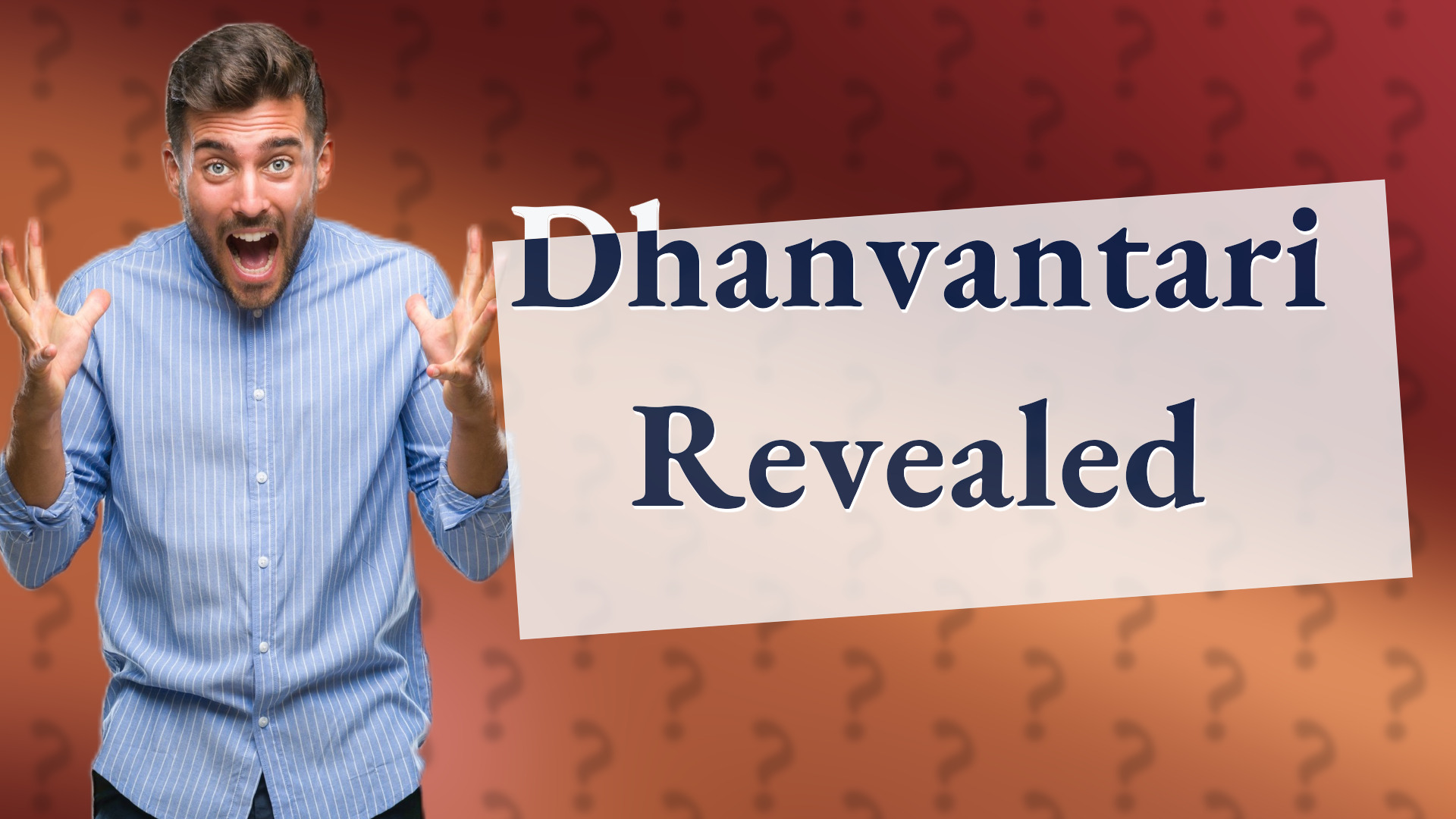 Dhanvantari Revealed