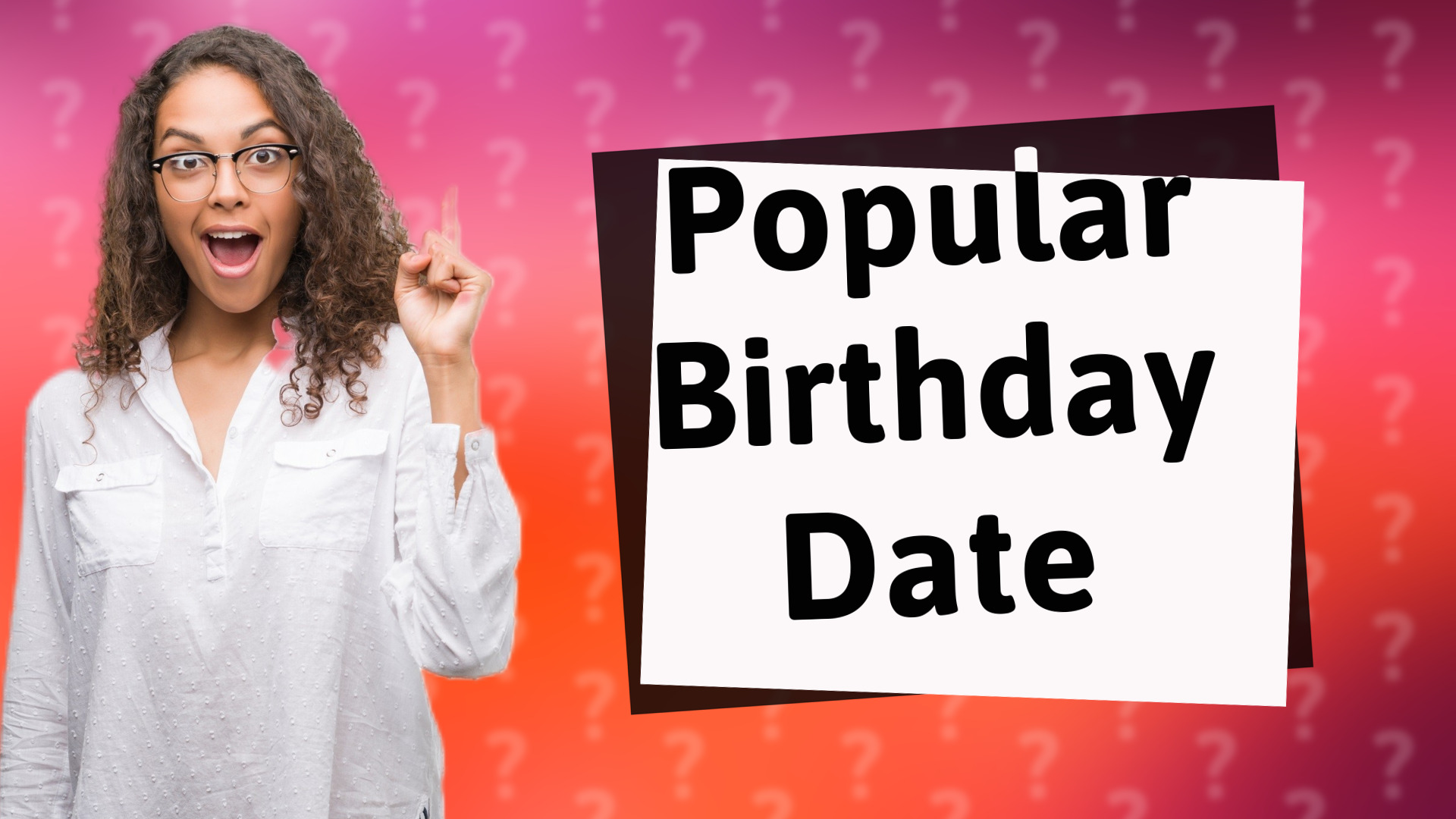 Popular Birthday Date