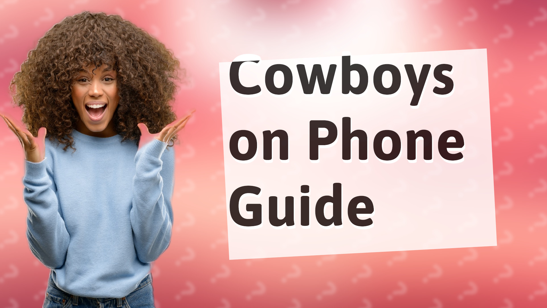 Cowboys on Phone Guide