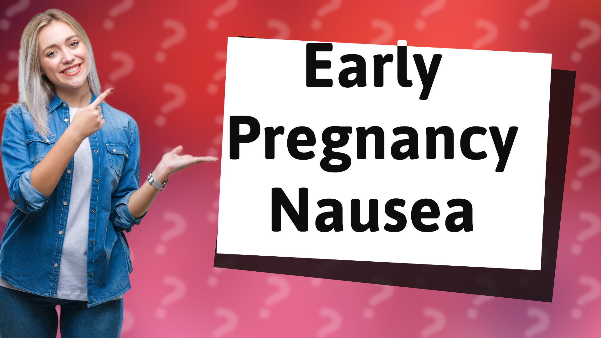 Early Pregnancy Nausea