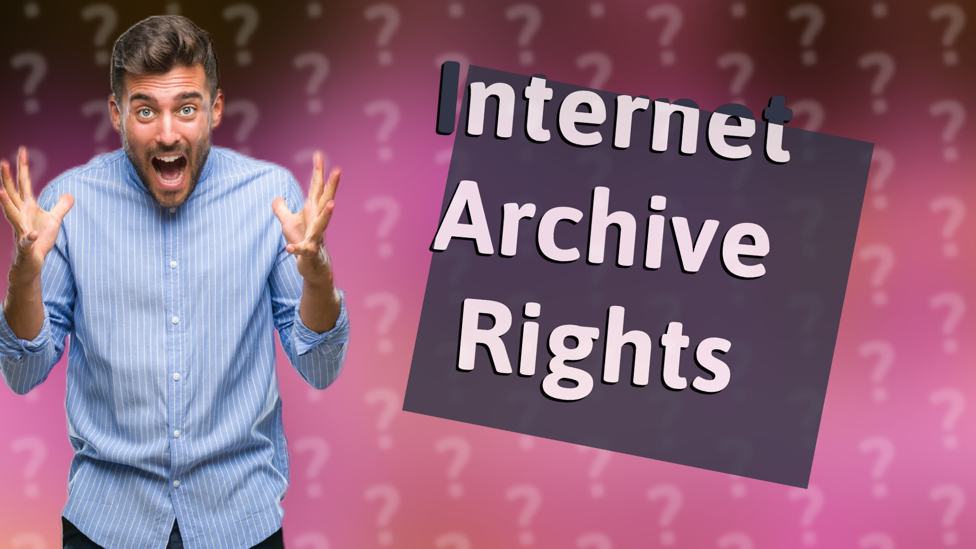 Internet Archive Rights