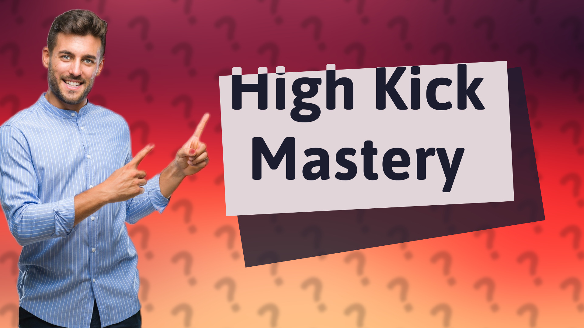 High Kick Mastery
